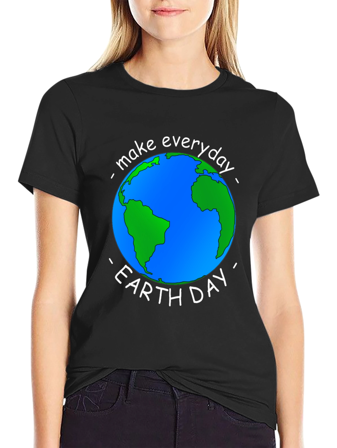 Earth Day T-Shirt - Make Everyday Earth Day