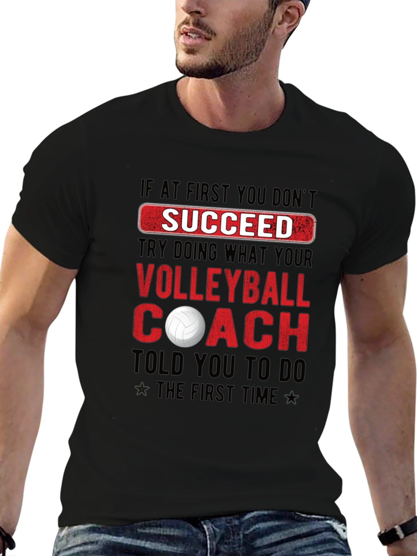 Volleyball Coach T-Shirt: If At First You Dont Succeed