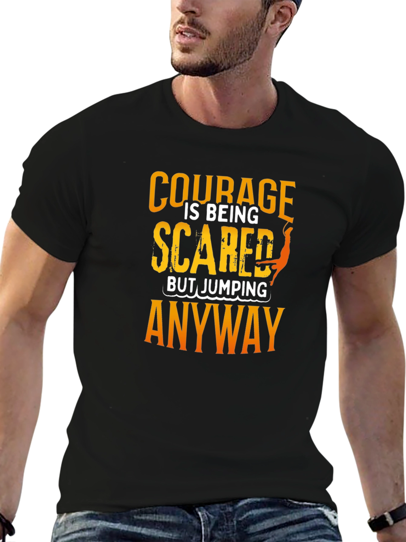 Courage Scared Jumping Anyway T-Shirt