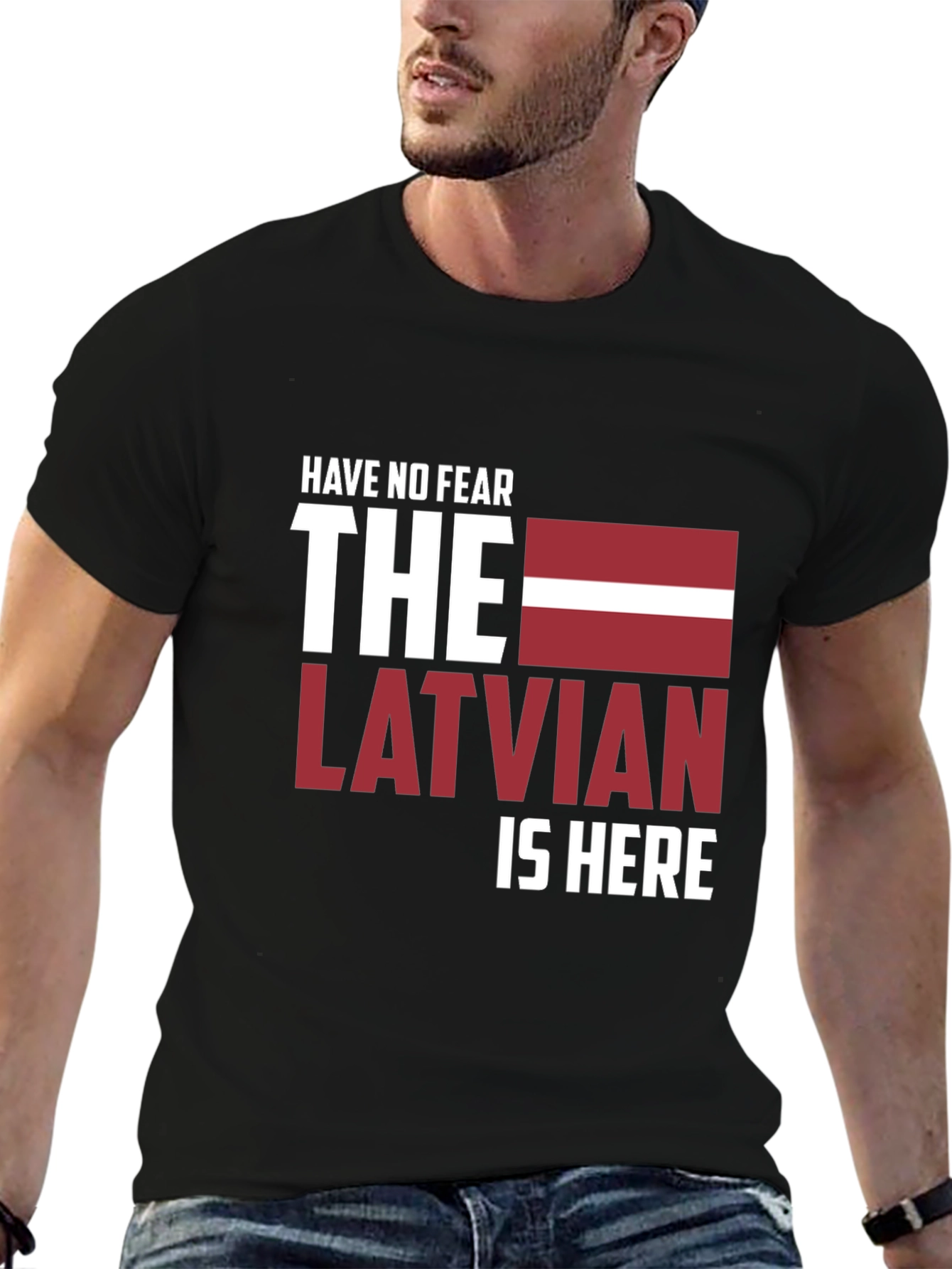 Have No Fear The Latvian Is Here T-Shirt