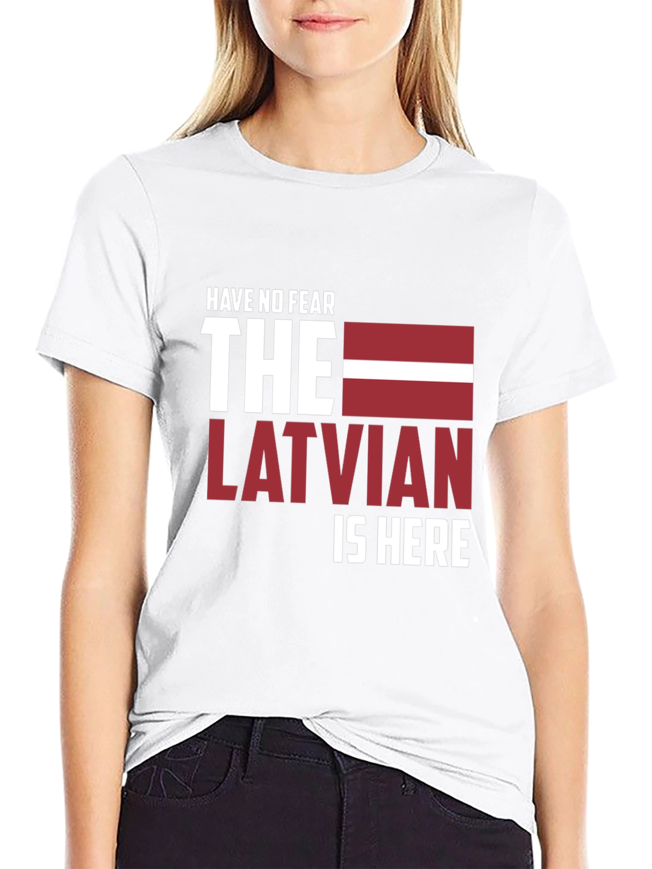 Have No Fear The Latvian Is Here T-Shirt