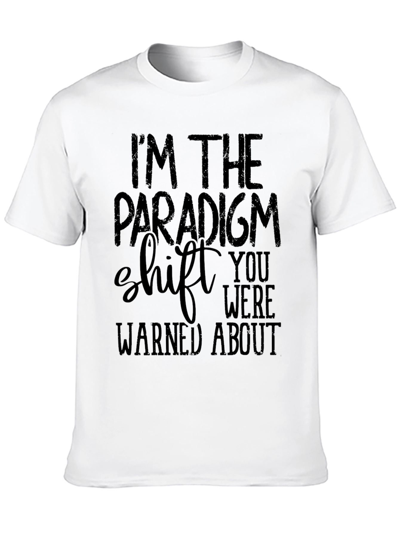Paradigm Shift Graphic Tee - Mens Funny Slogan T-Shirt