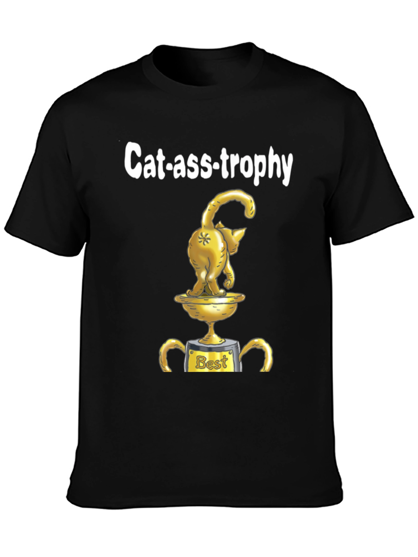 Cat-ass-trophy T-Shirt: Funny Cat Trophy Graphic Tee