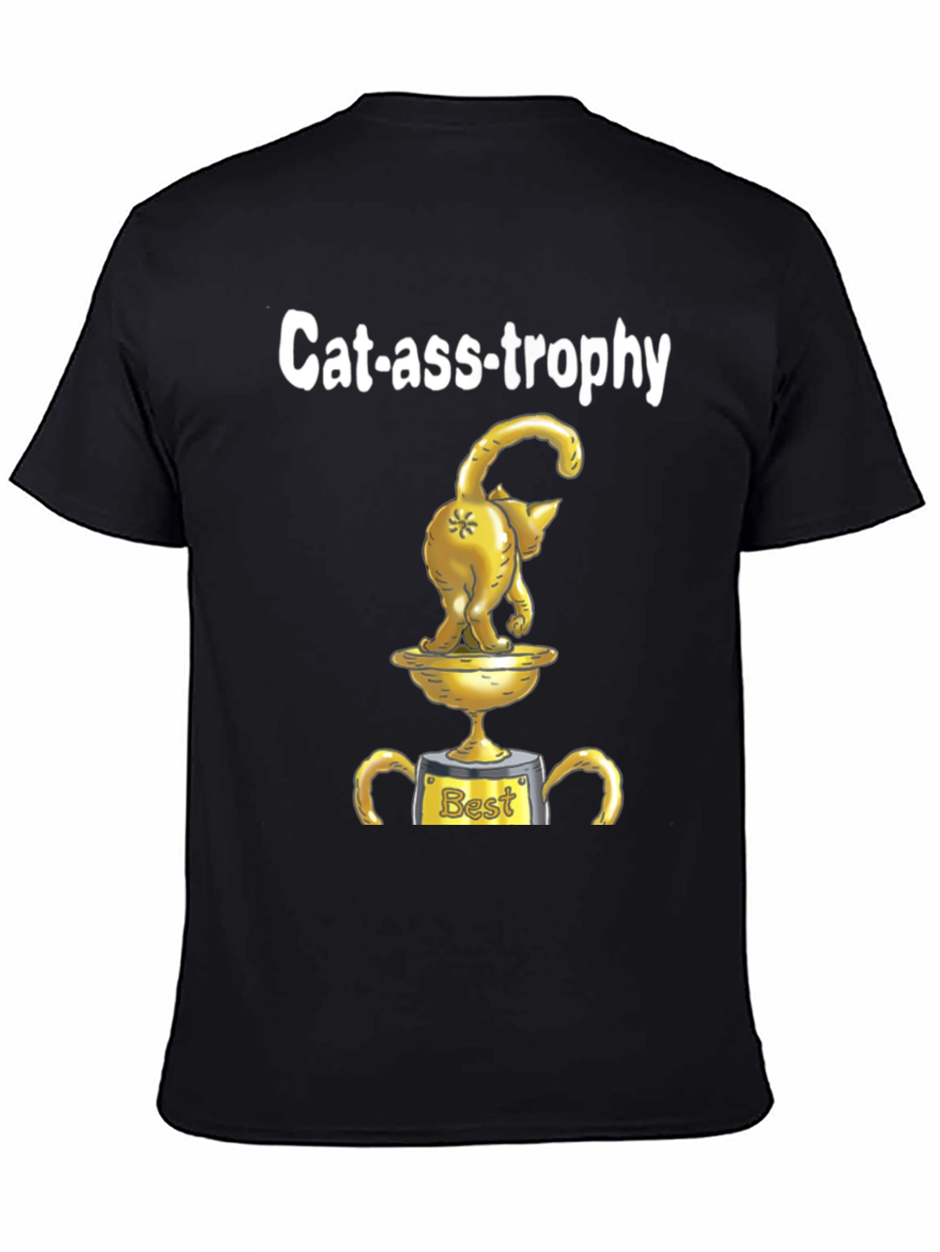 Cat-ass-trophy T-Shirt: Funny Cat Trophy Graphic Tee