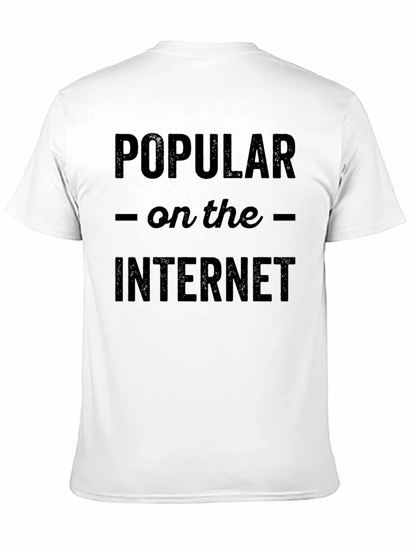 Popular on the Internet Graphic T-Shirt