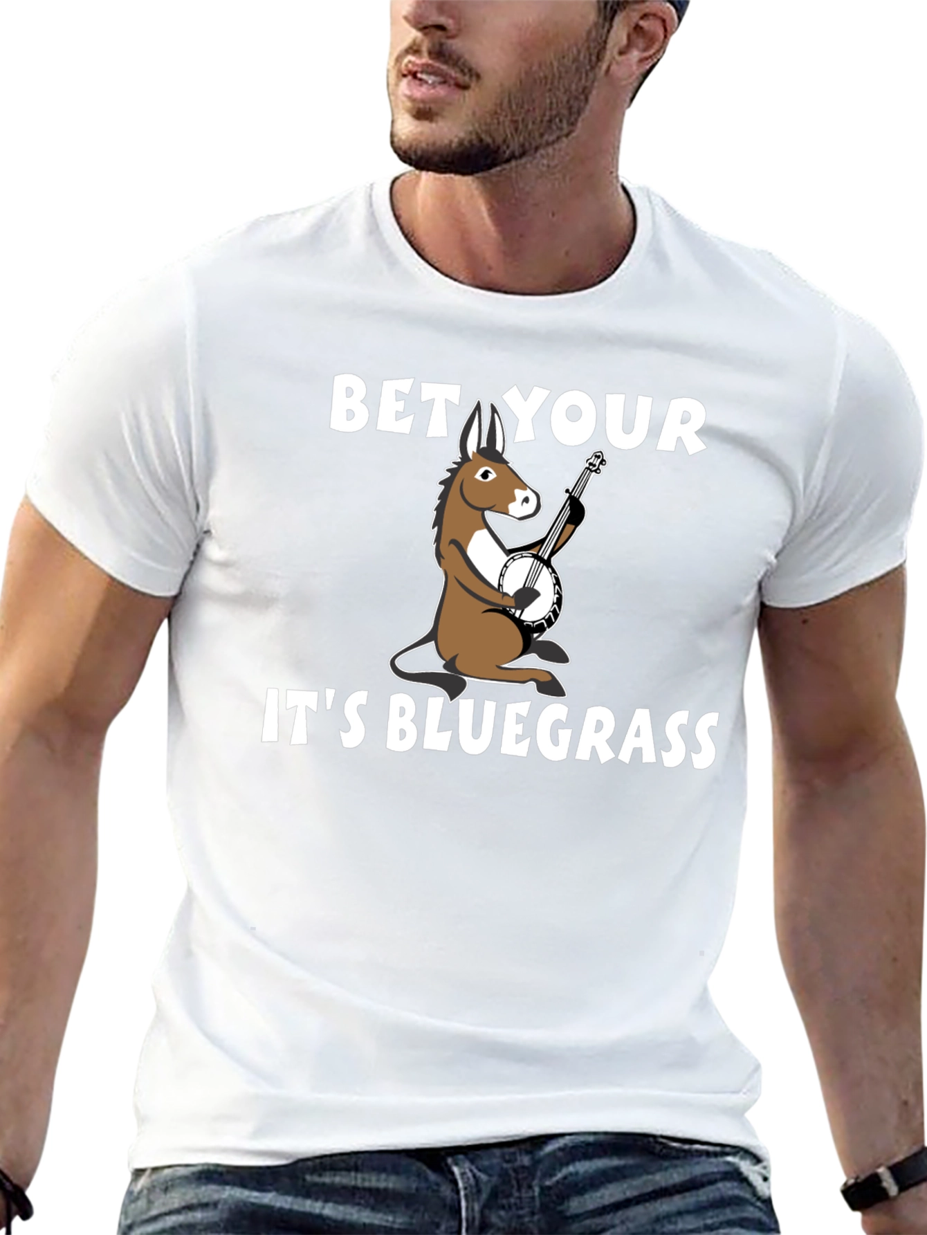 Bet Your A** Its Bluegrass T-Shirt