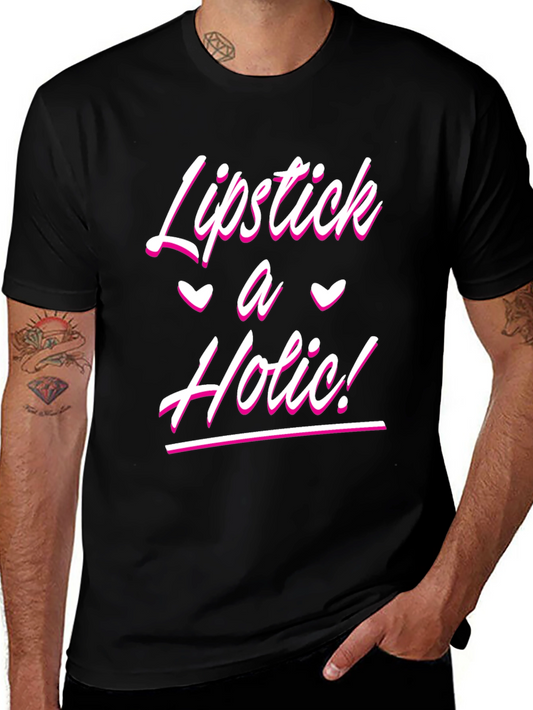 Lipstick A Holic! Black T-Shirt