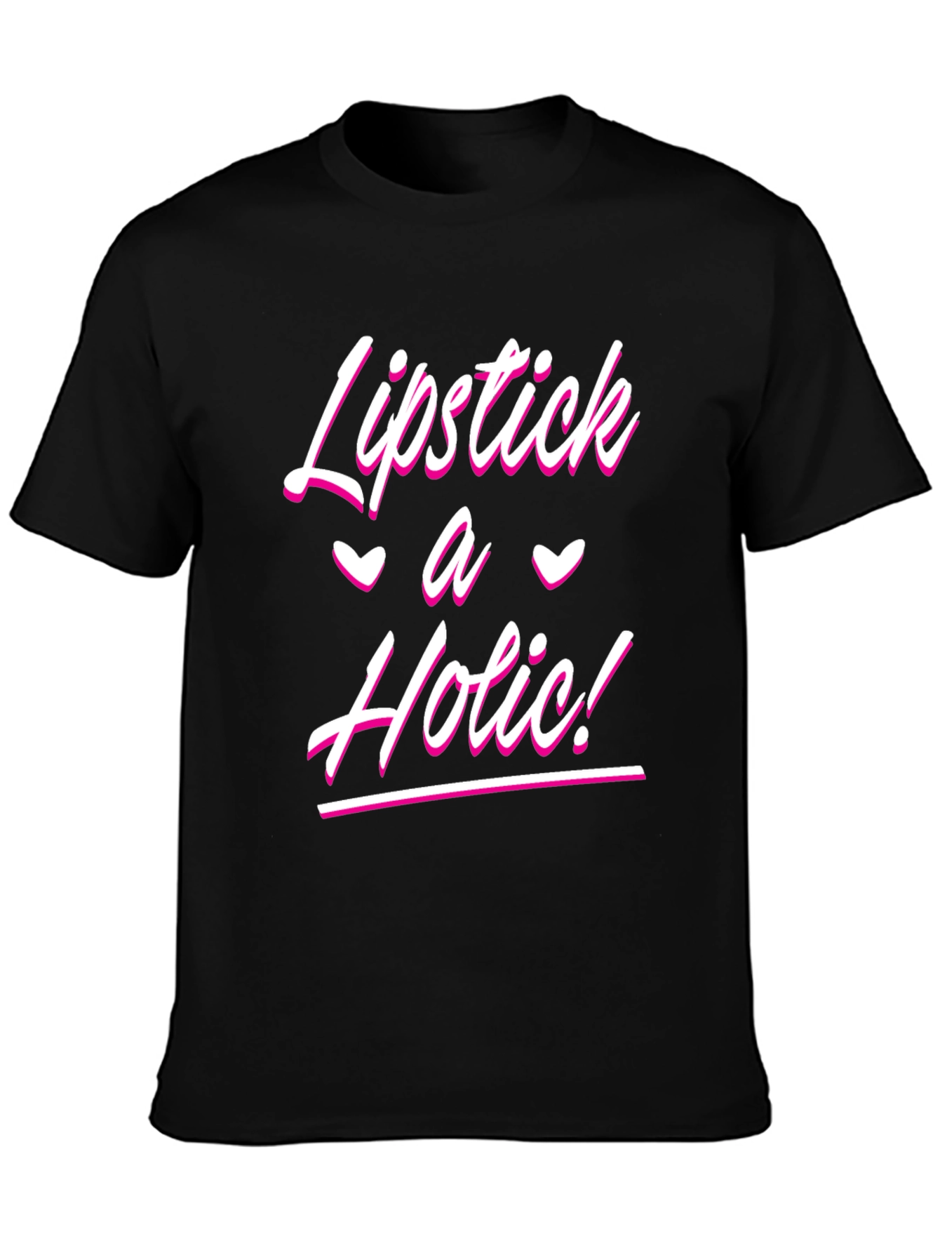Lipstick A Holic! Black T-Shirt