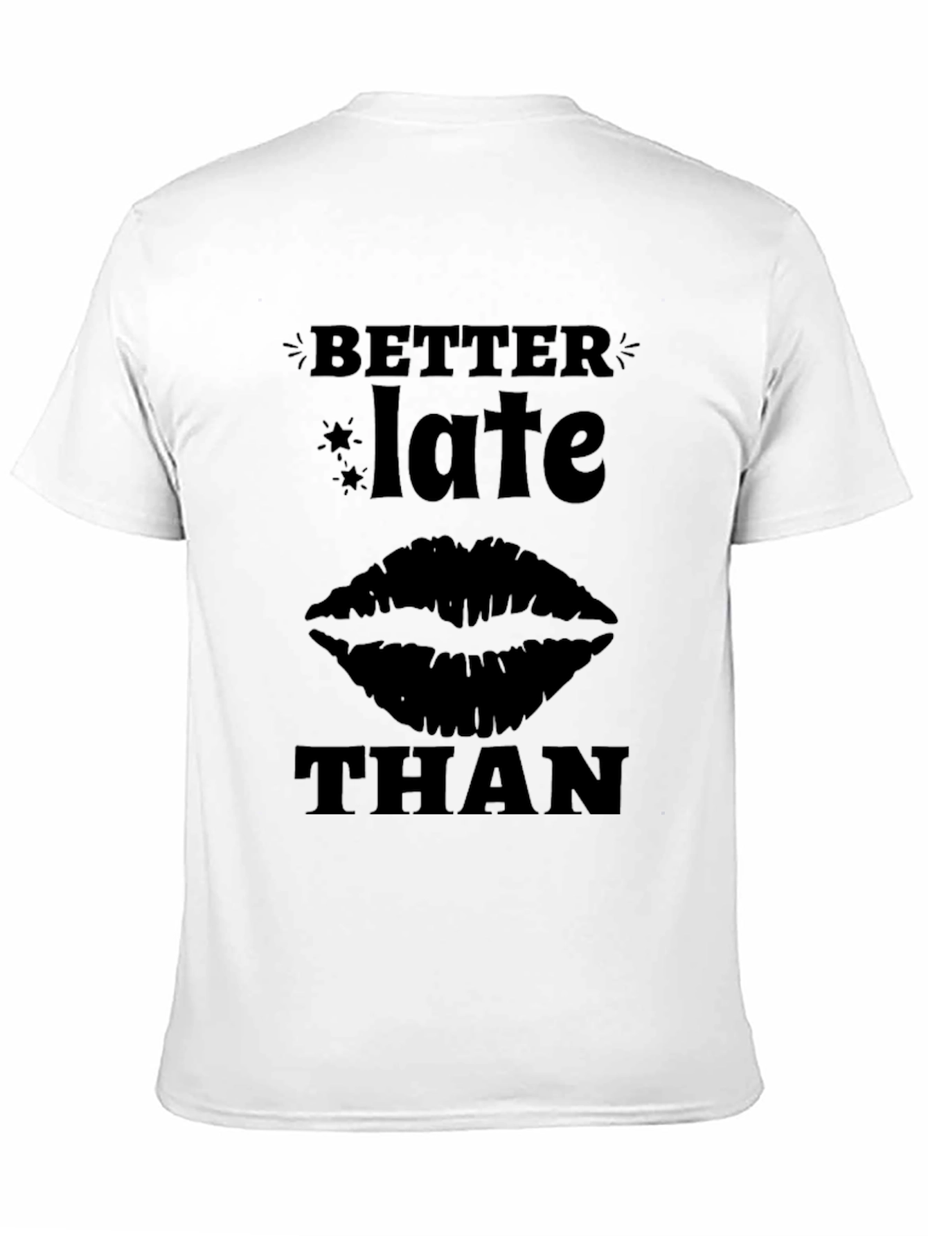 Better Late Than Never Graphic Tee