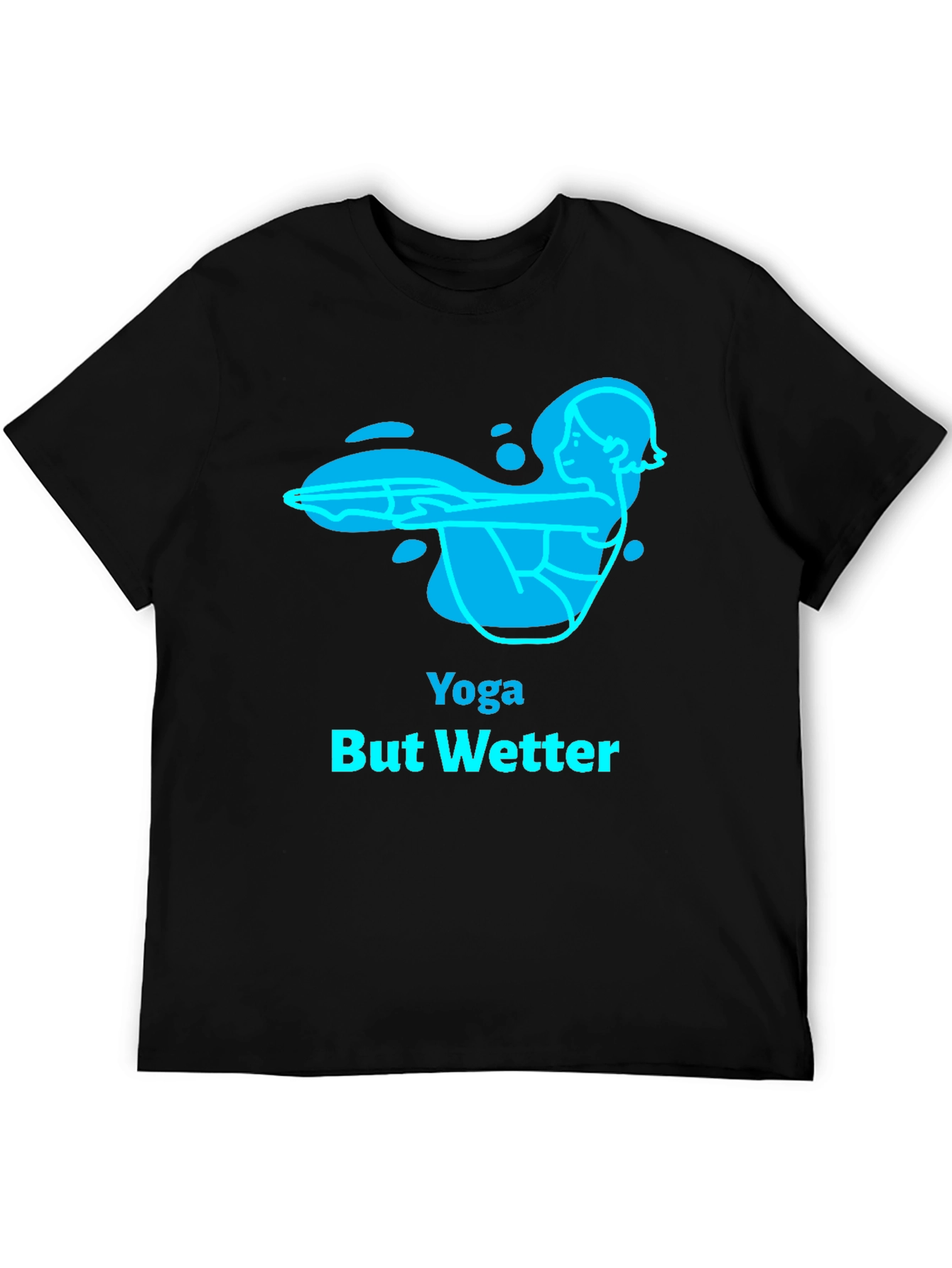 Yoga But Wetter Black T-Shirt