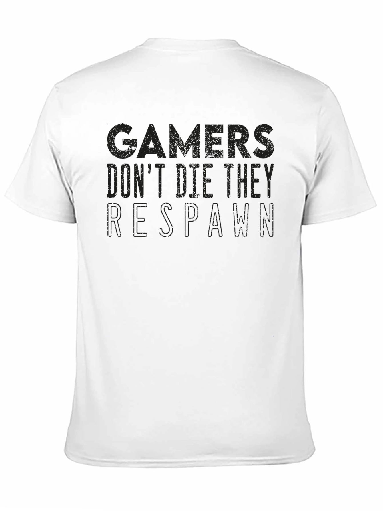 Gamers Dont Die They Respawn T-Shirt