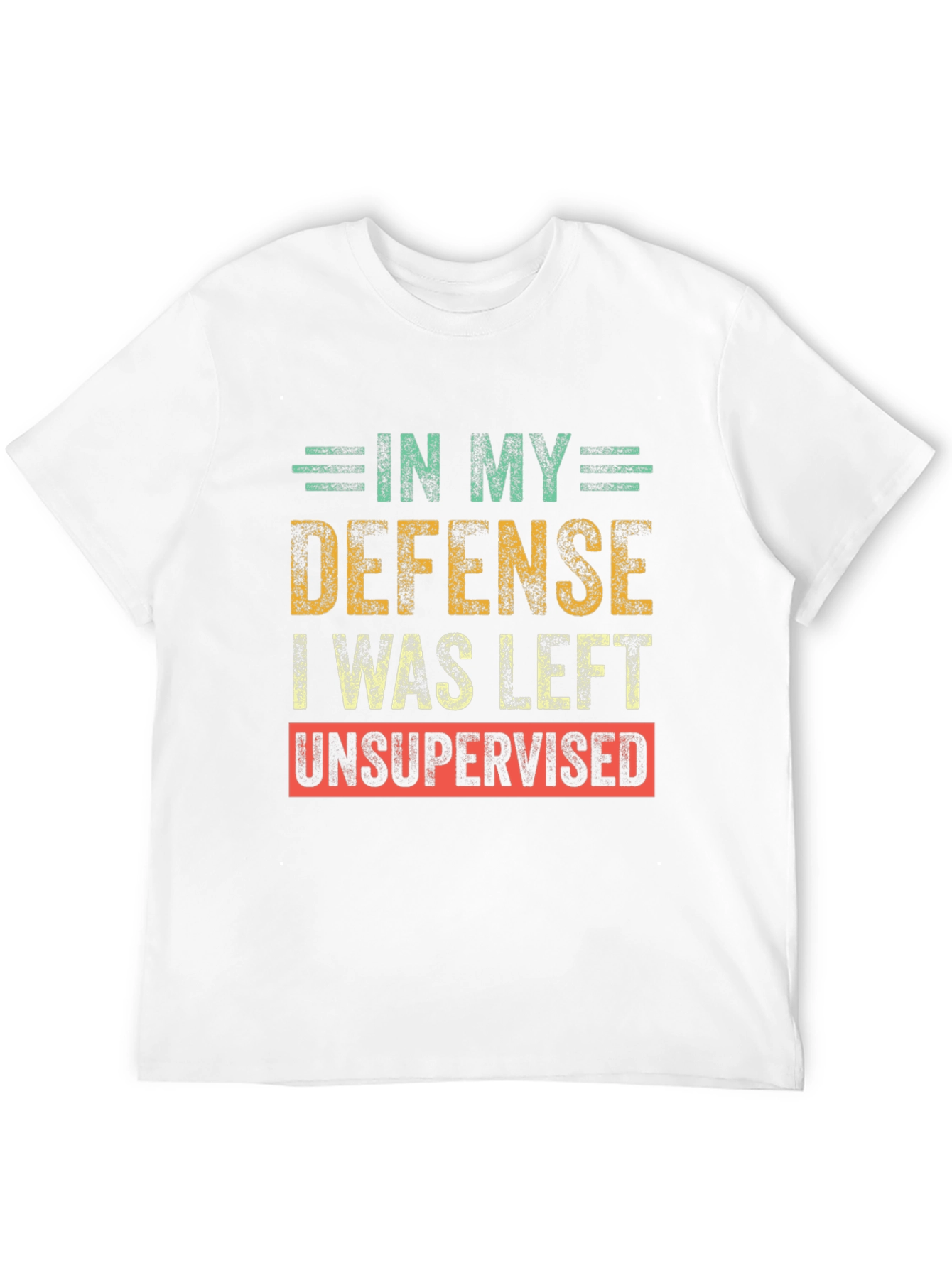 Funny Unsupervised Humor T-Shirt
