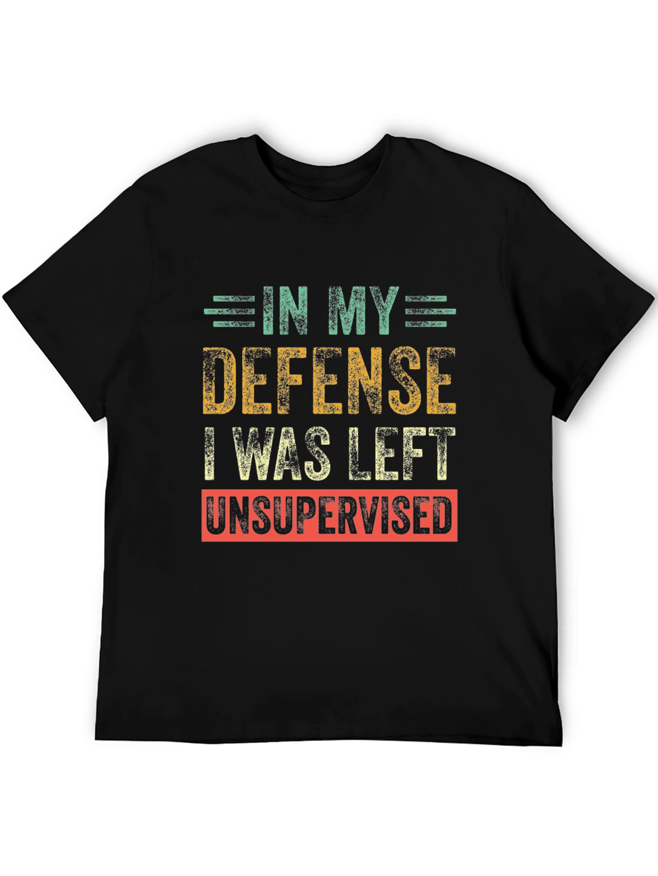 Funny Unsupervised Humor T-Shirt