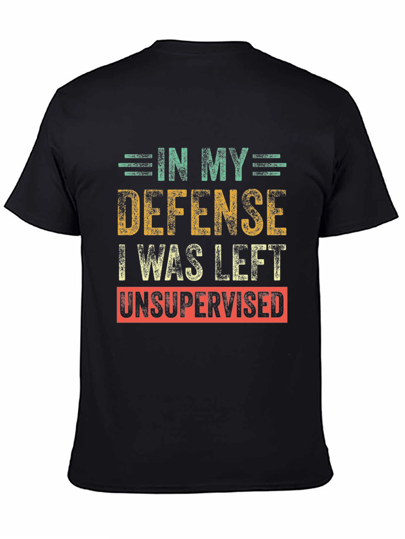 Funny Unsupervised Humor T-Shirt