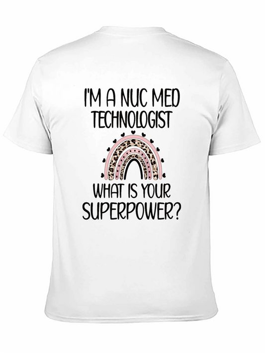 Nuc Med Technologist Superpower Black T-Shirt