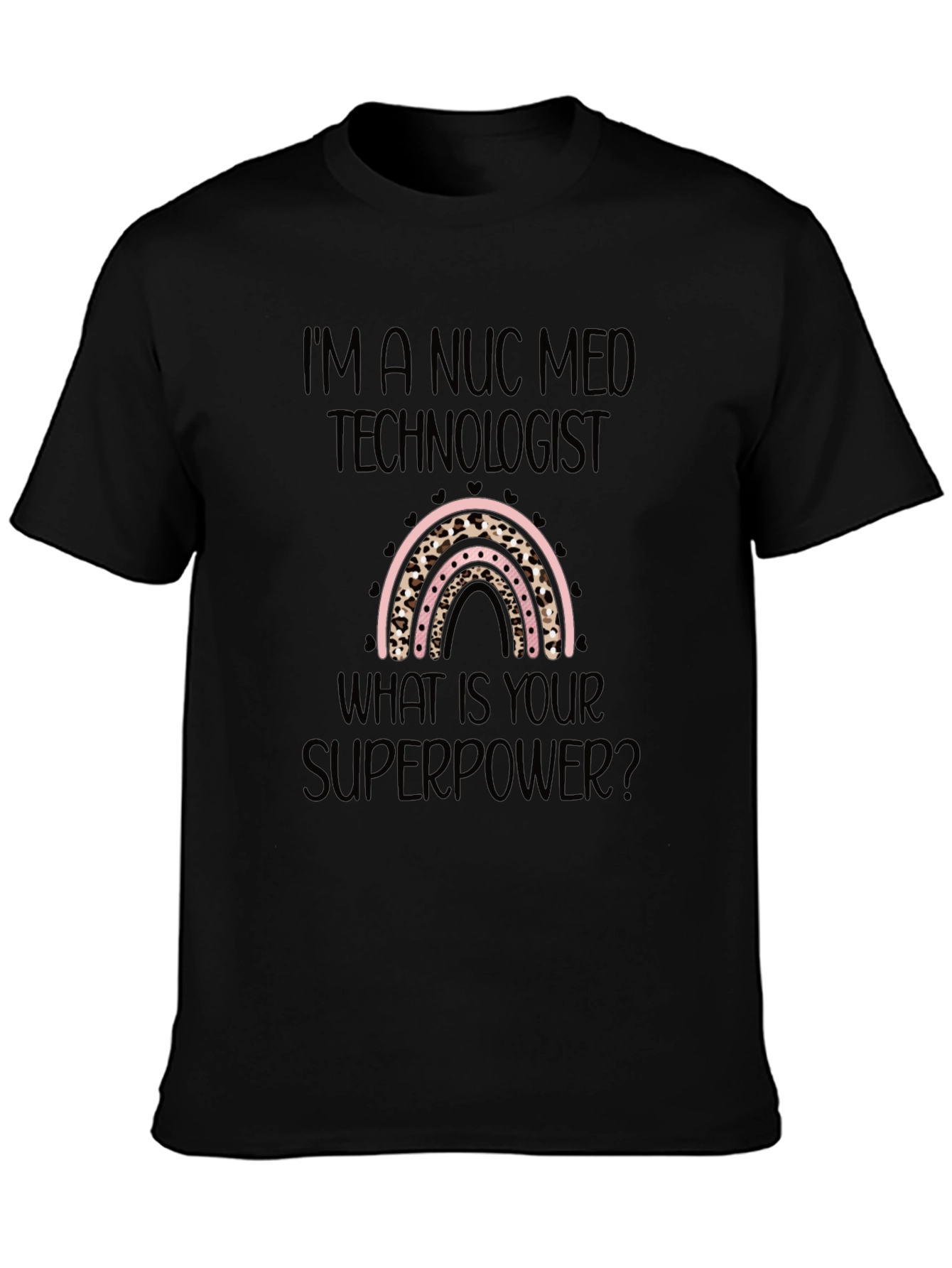Nuc Med Technologist Superpower Black T-Shirt