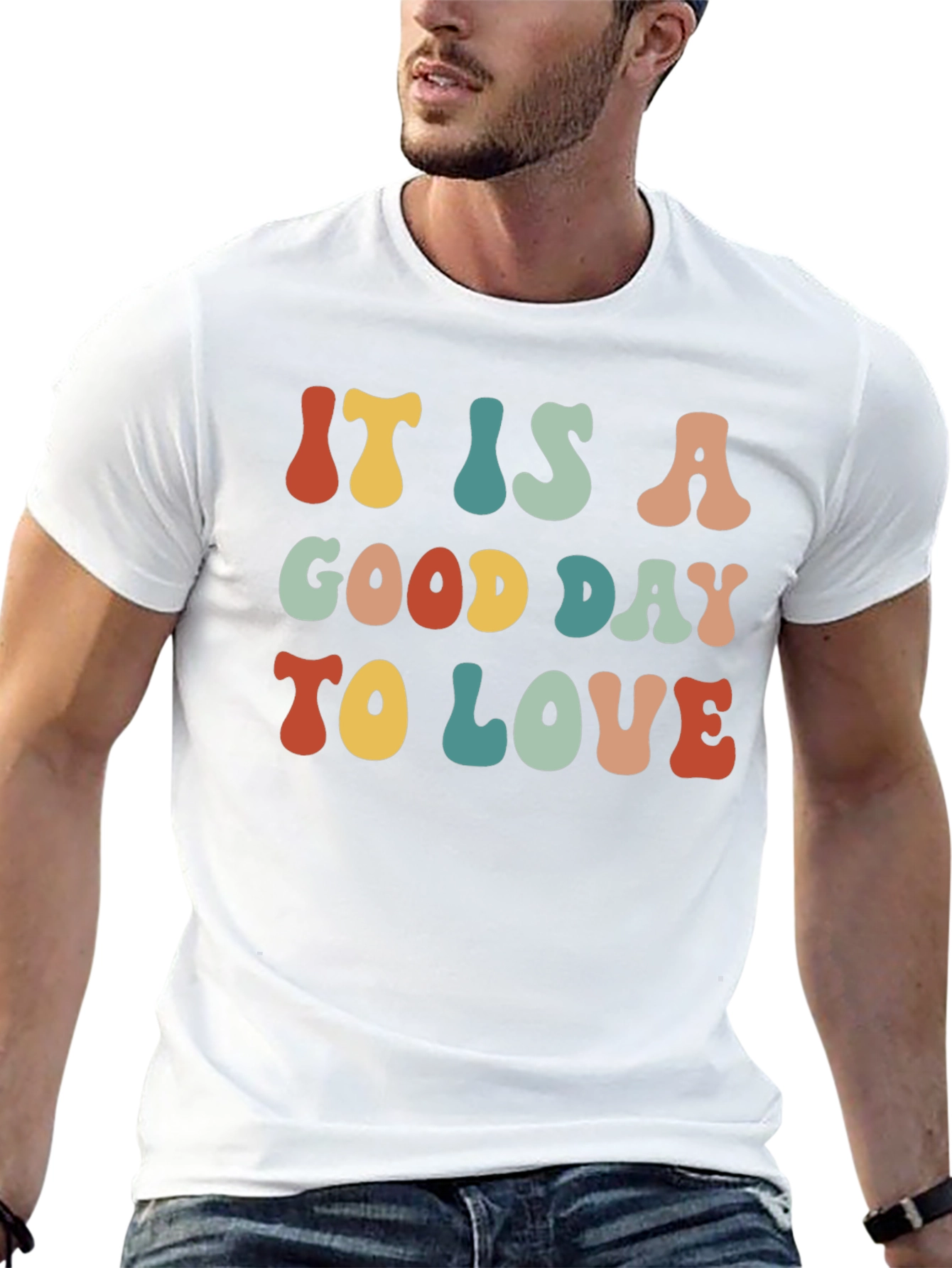 It is a Good Day To Love Graphic Tee