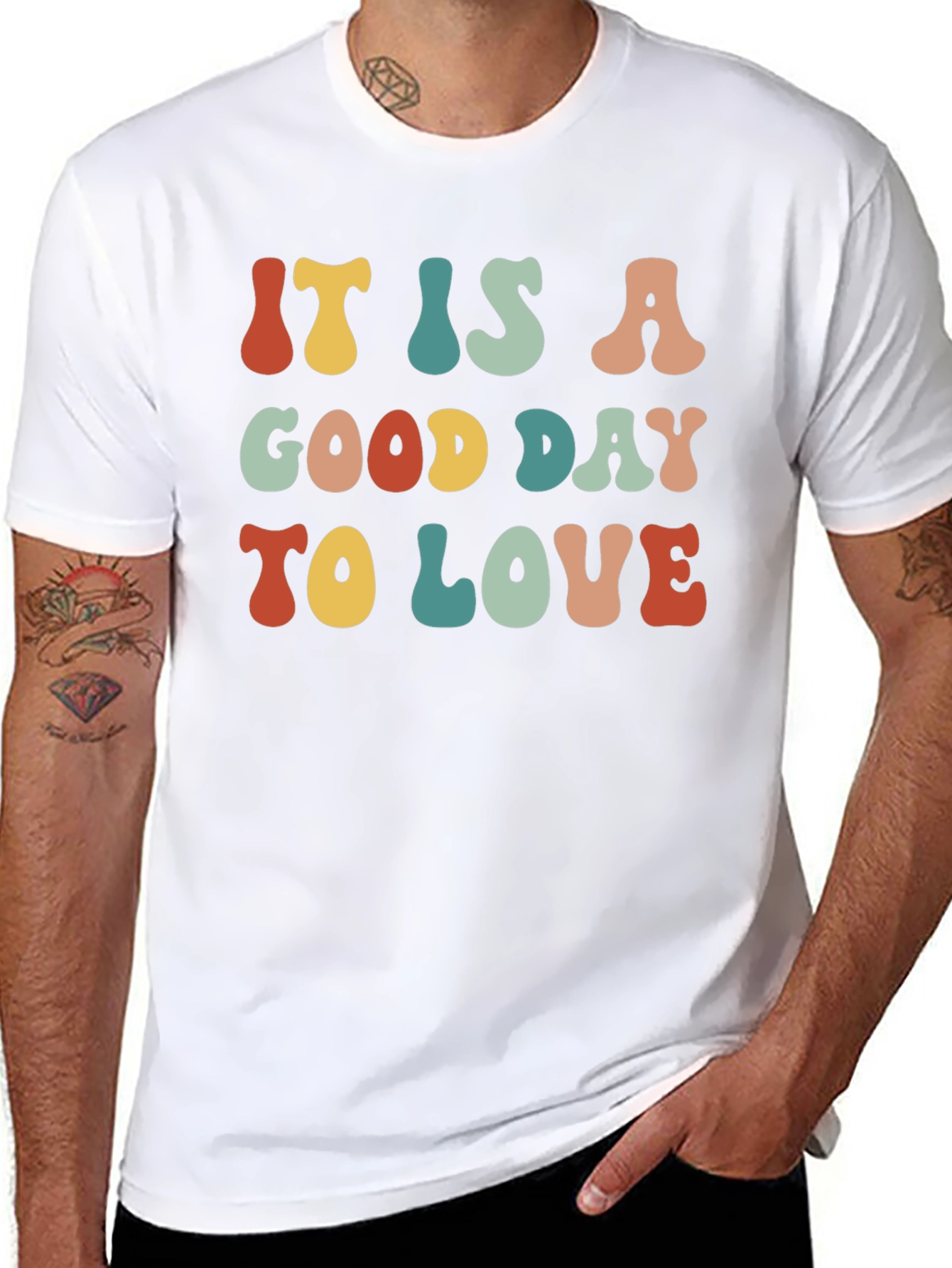 It is a Good Day To Love Graphic Tee