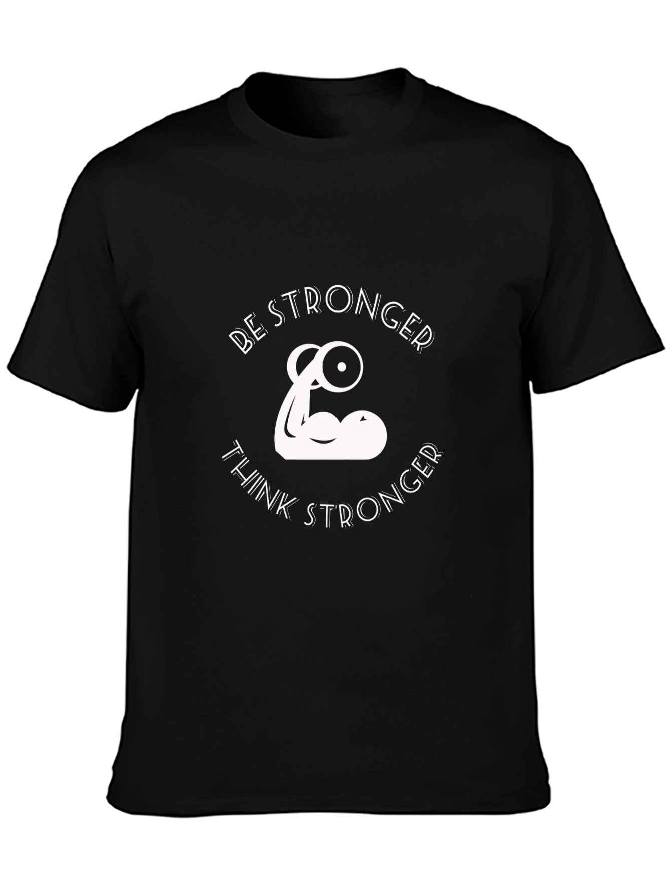 Be Stronger Graphic Print Black T-Shirt