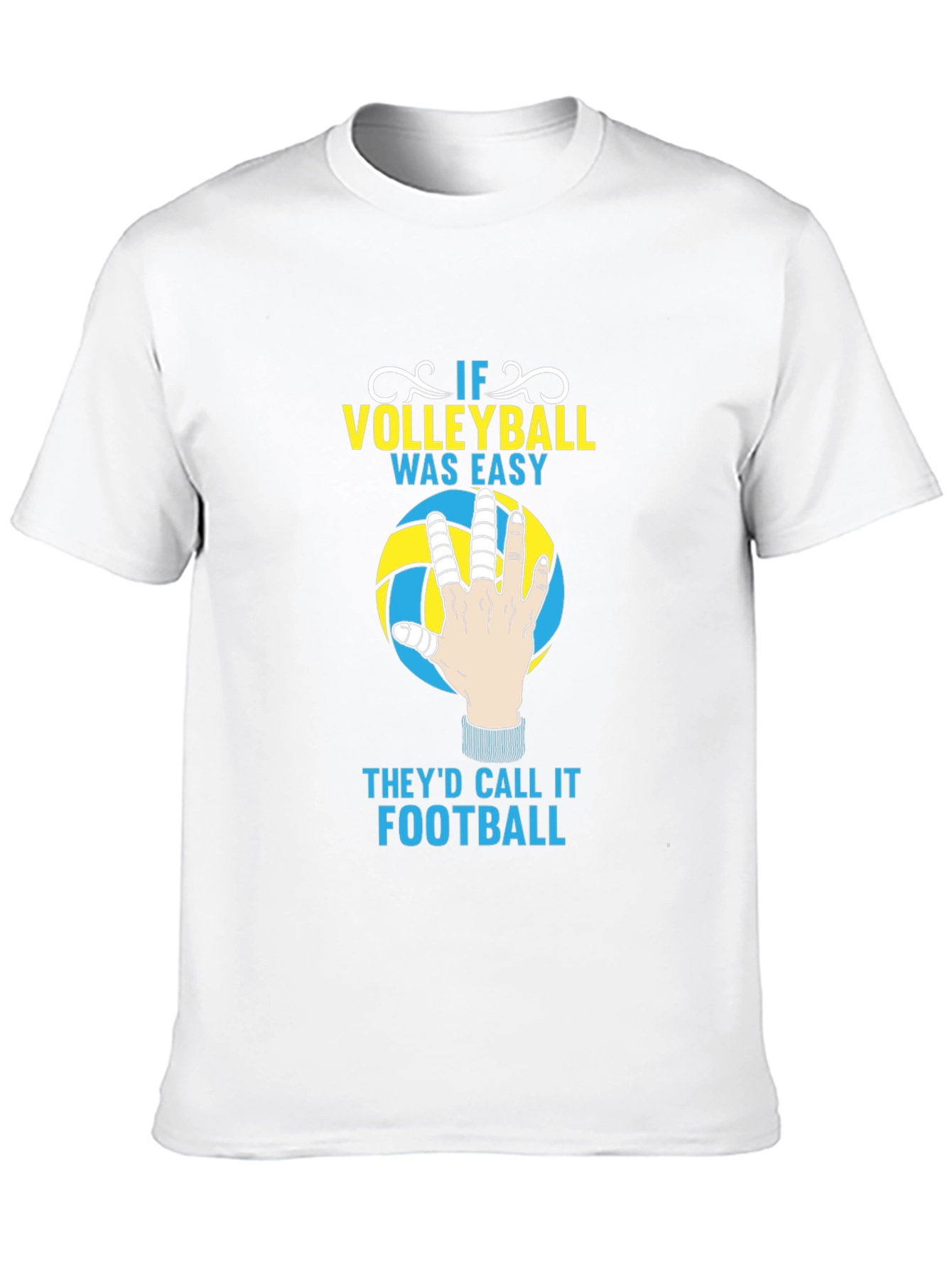 Volleyball T-Shirt - If Volleyball Was Easy Funny Tee