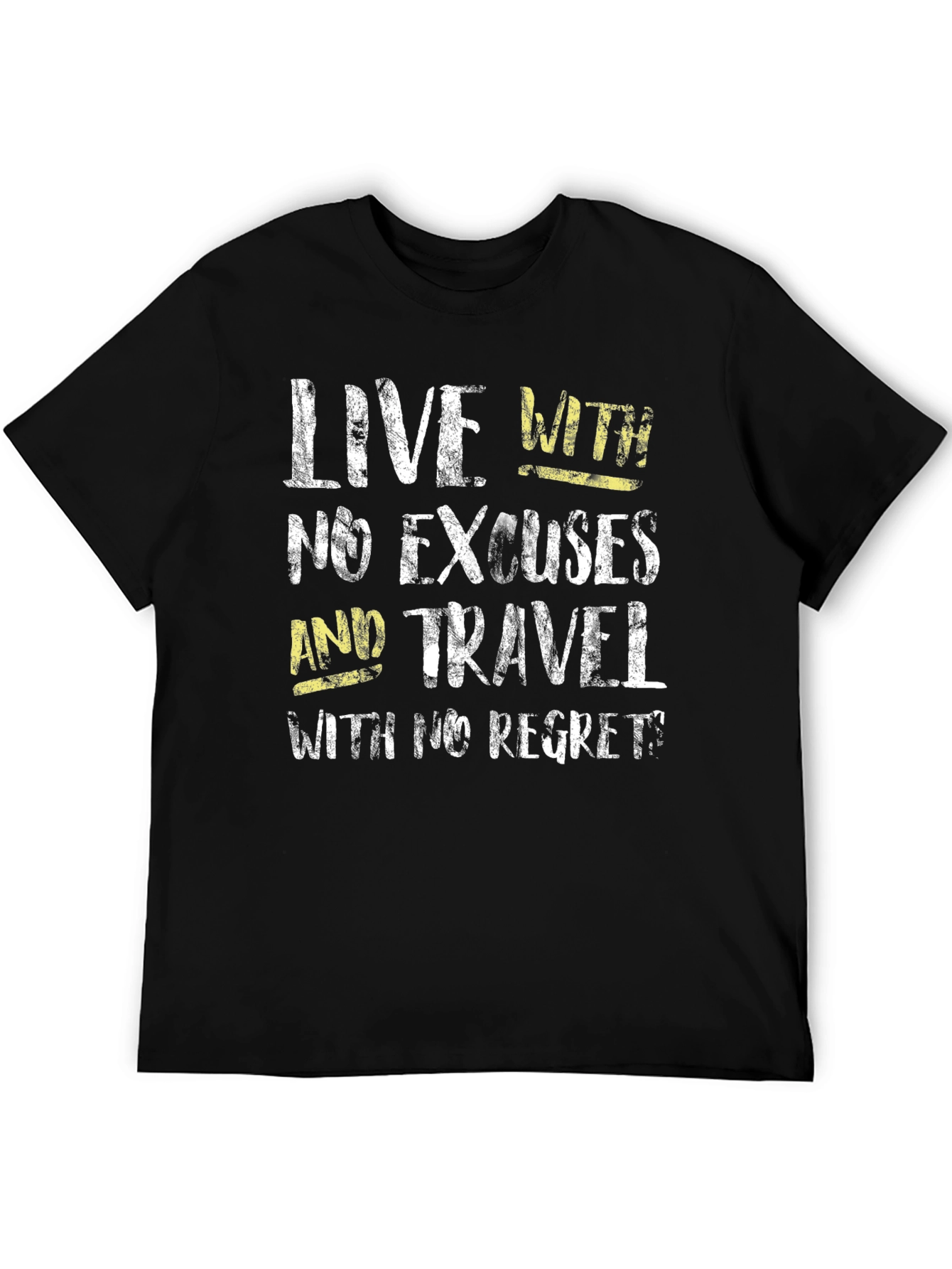 Live With No Excuses Travel T-Shirt