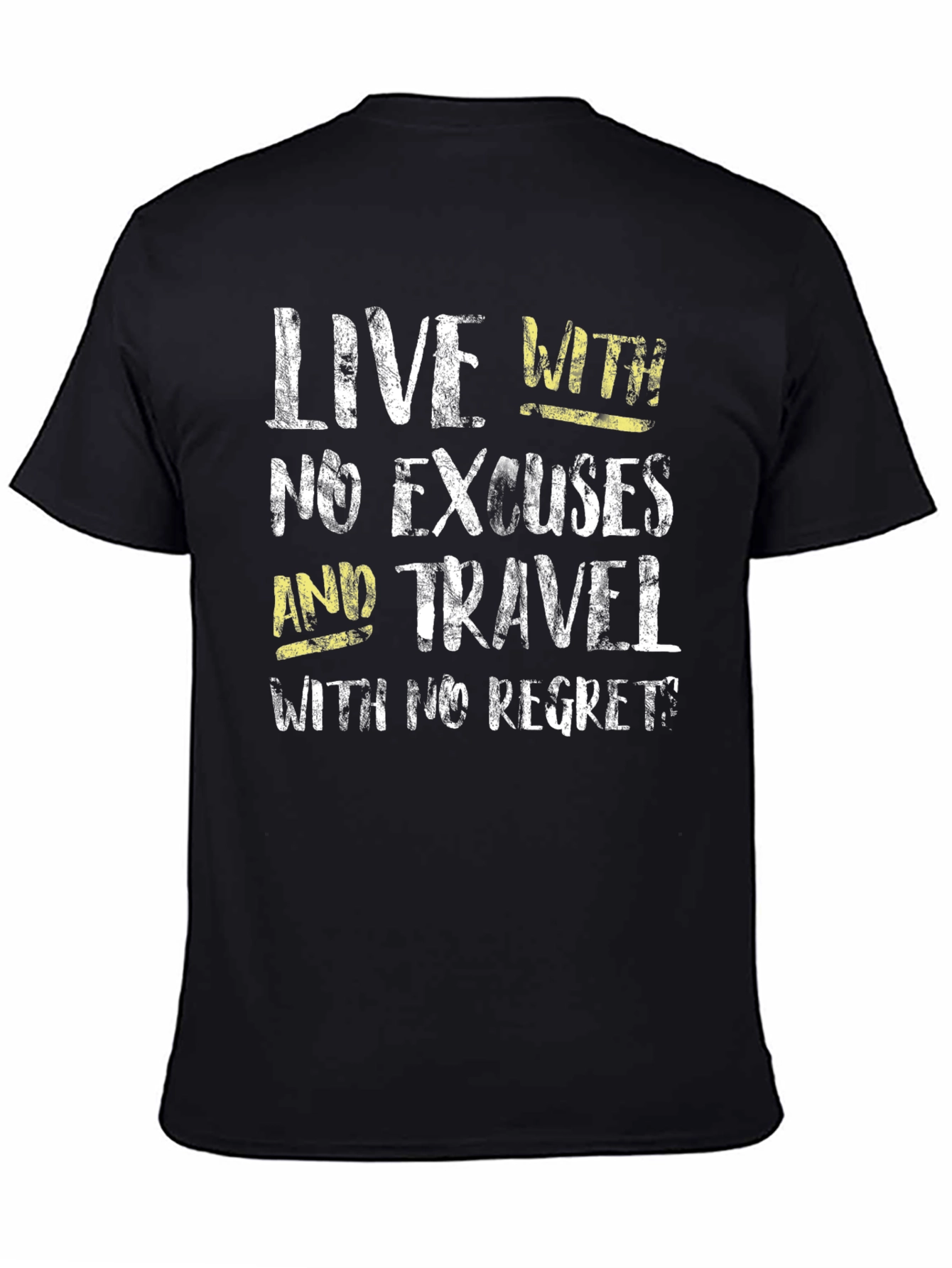 Live With No Excuses Travel T-Shirt