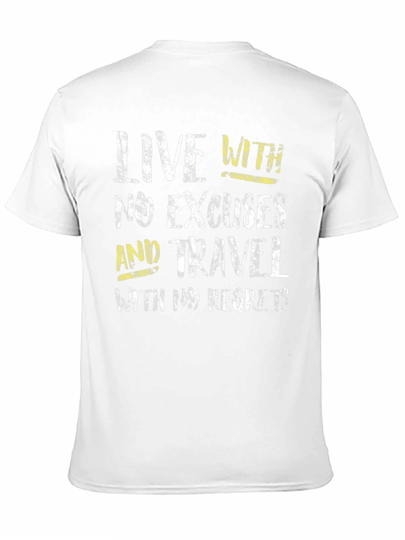 Live With No Excuses Travel T-Shirt