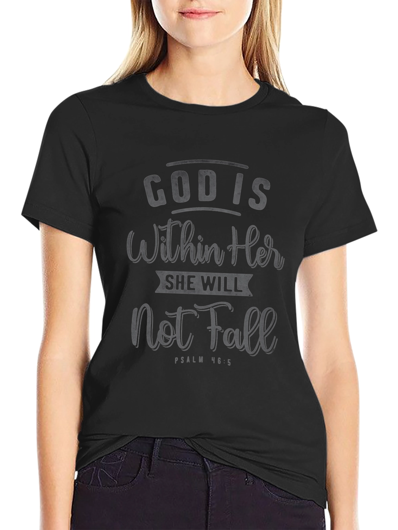 God Is Within Her T-Shirt - Psalm 46:5
