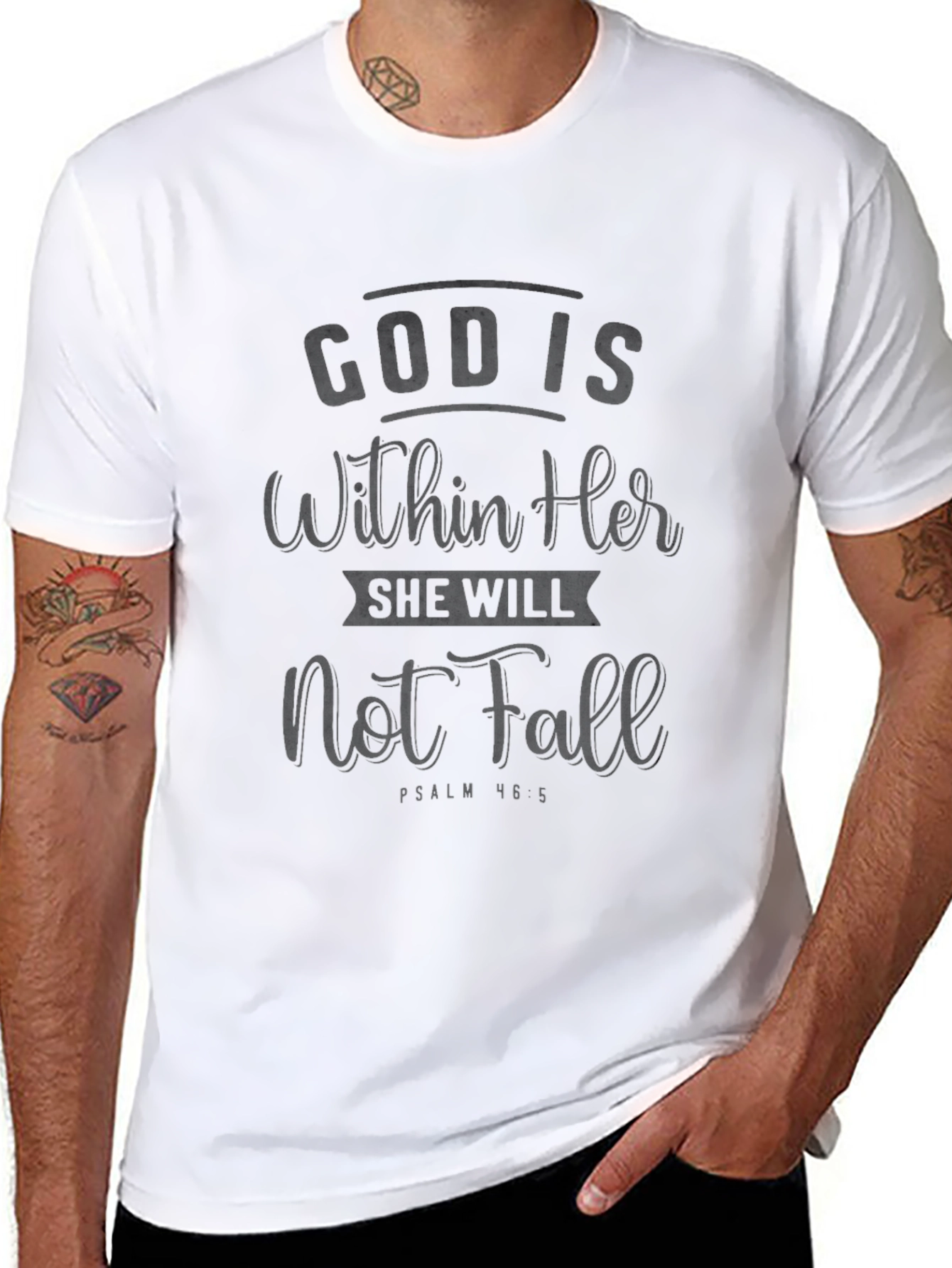 God Is Within Her T-Shirt - Psalm 46:5