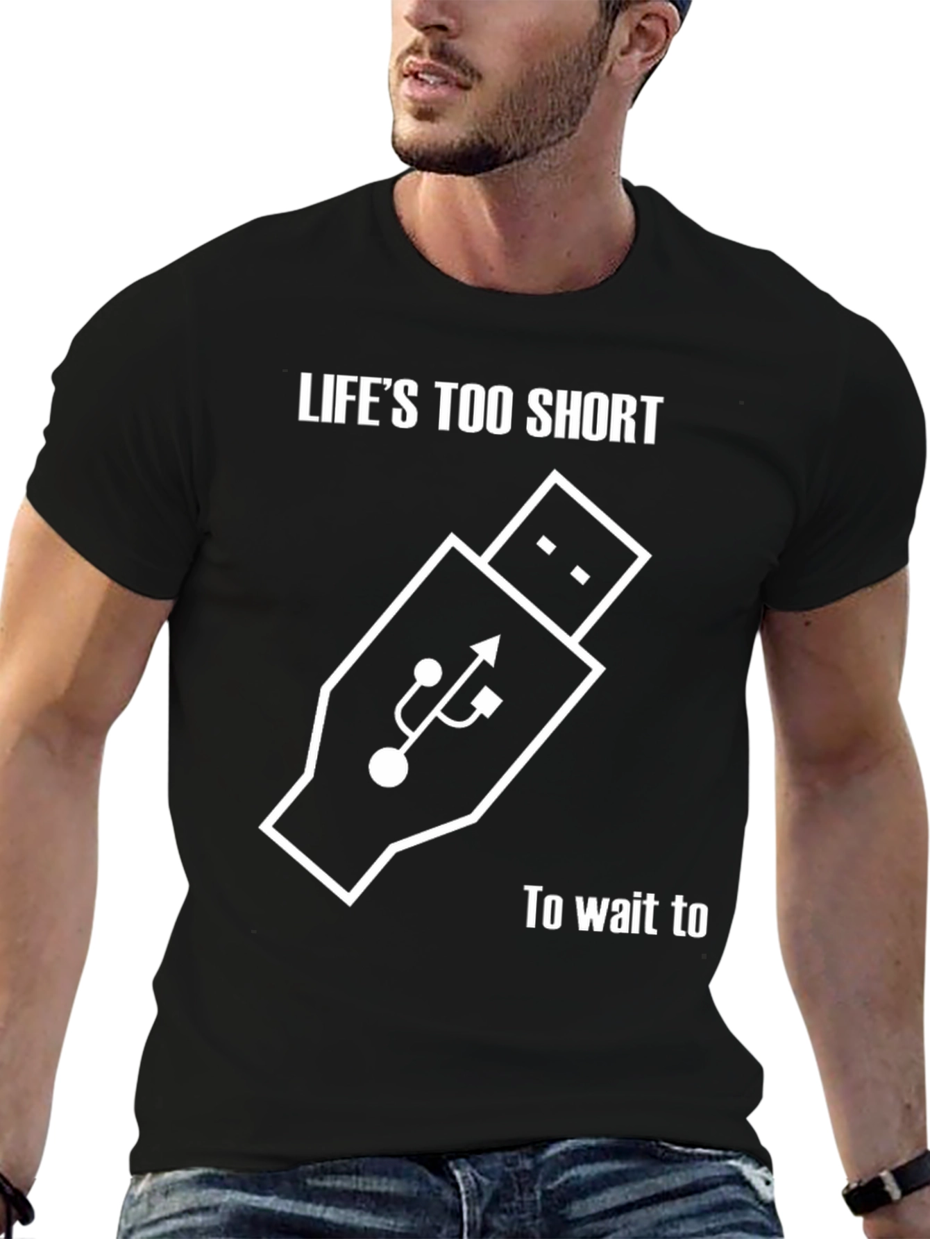 Lifes Too Short Shirt - USB Funny Tee