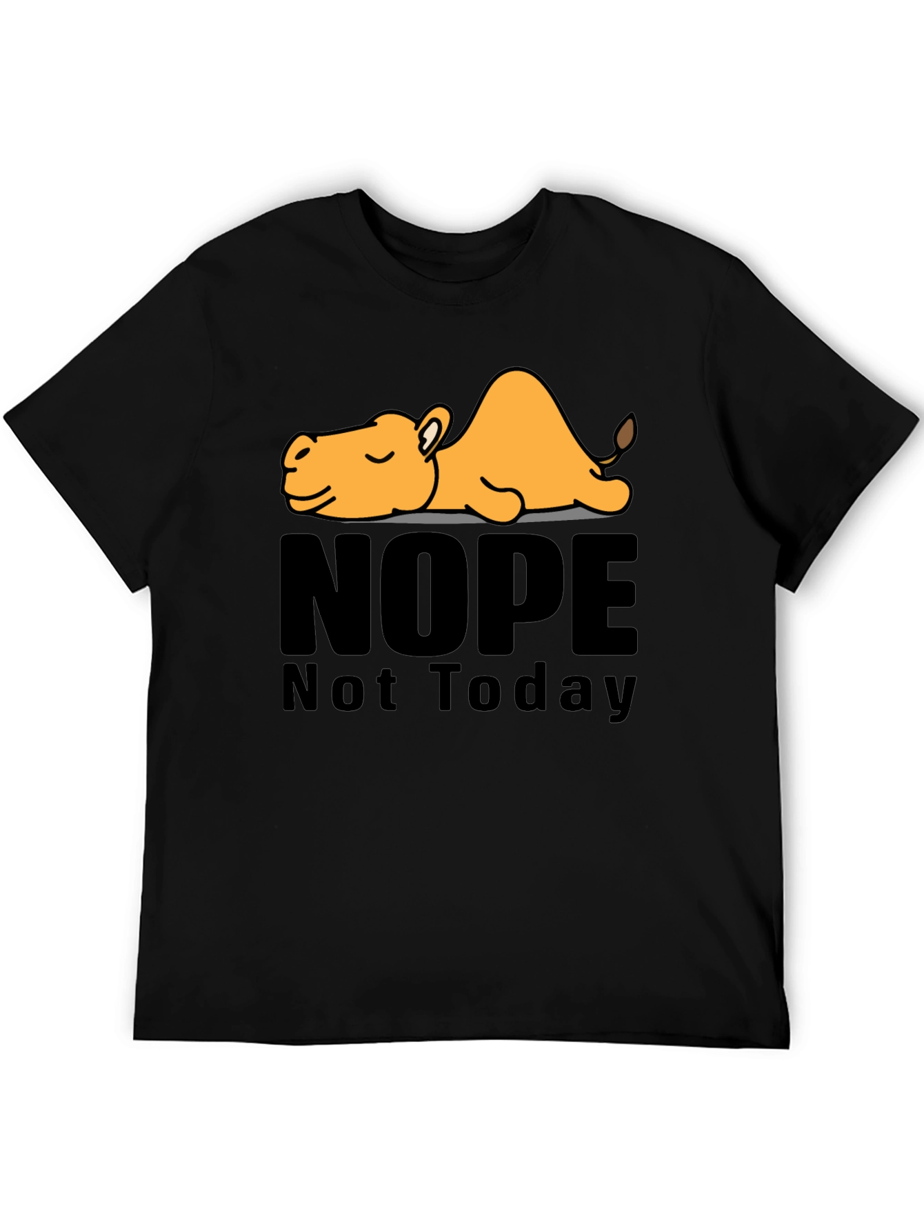 Nope Not Today Camel Graphic T-Shirt - Relaxed Fit