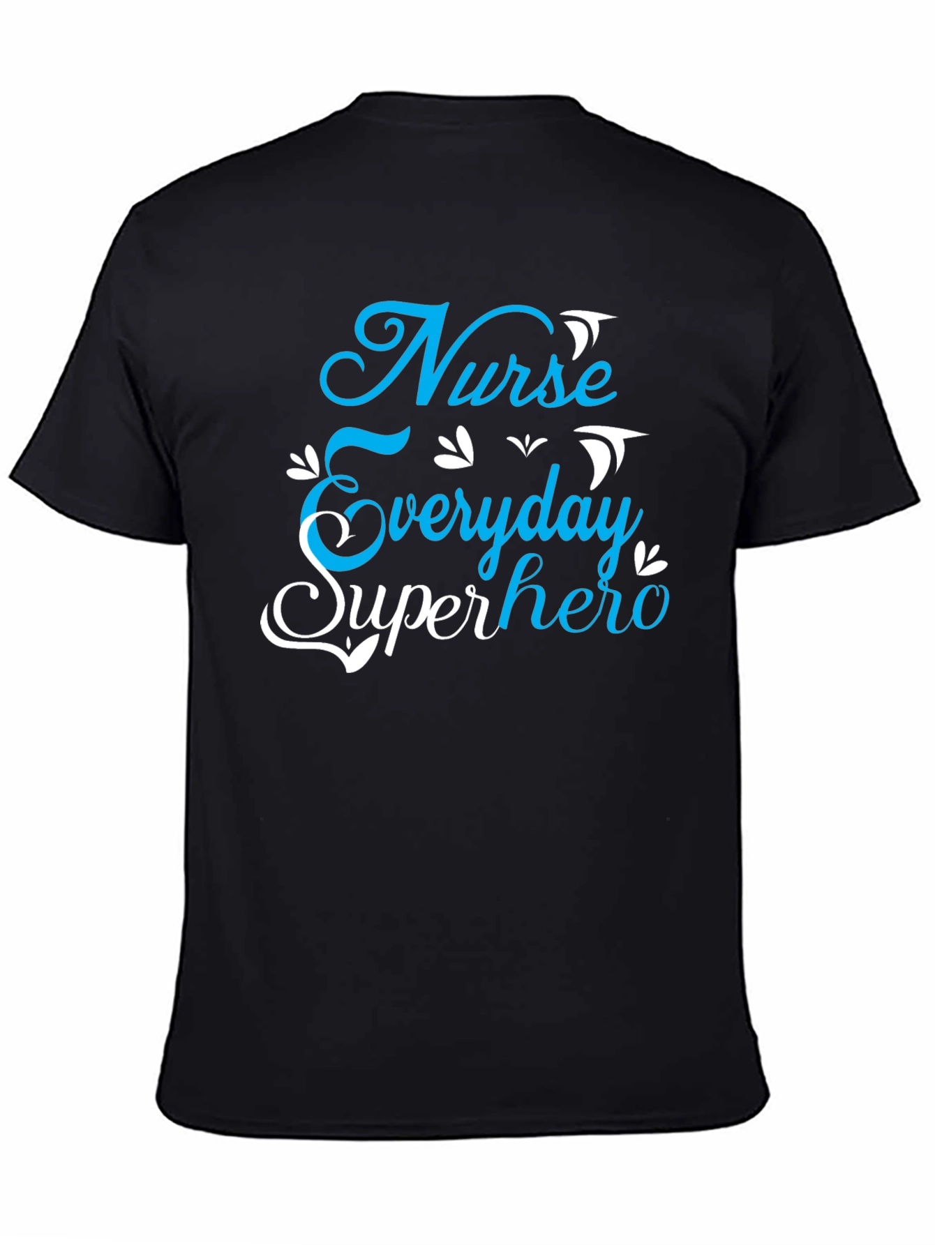 Nurse Everyday Superhero Graphic Tee