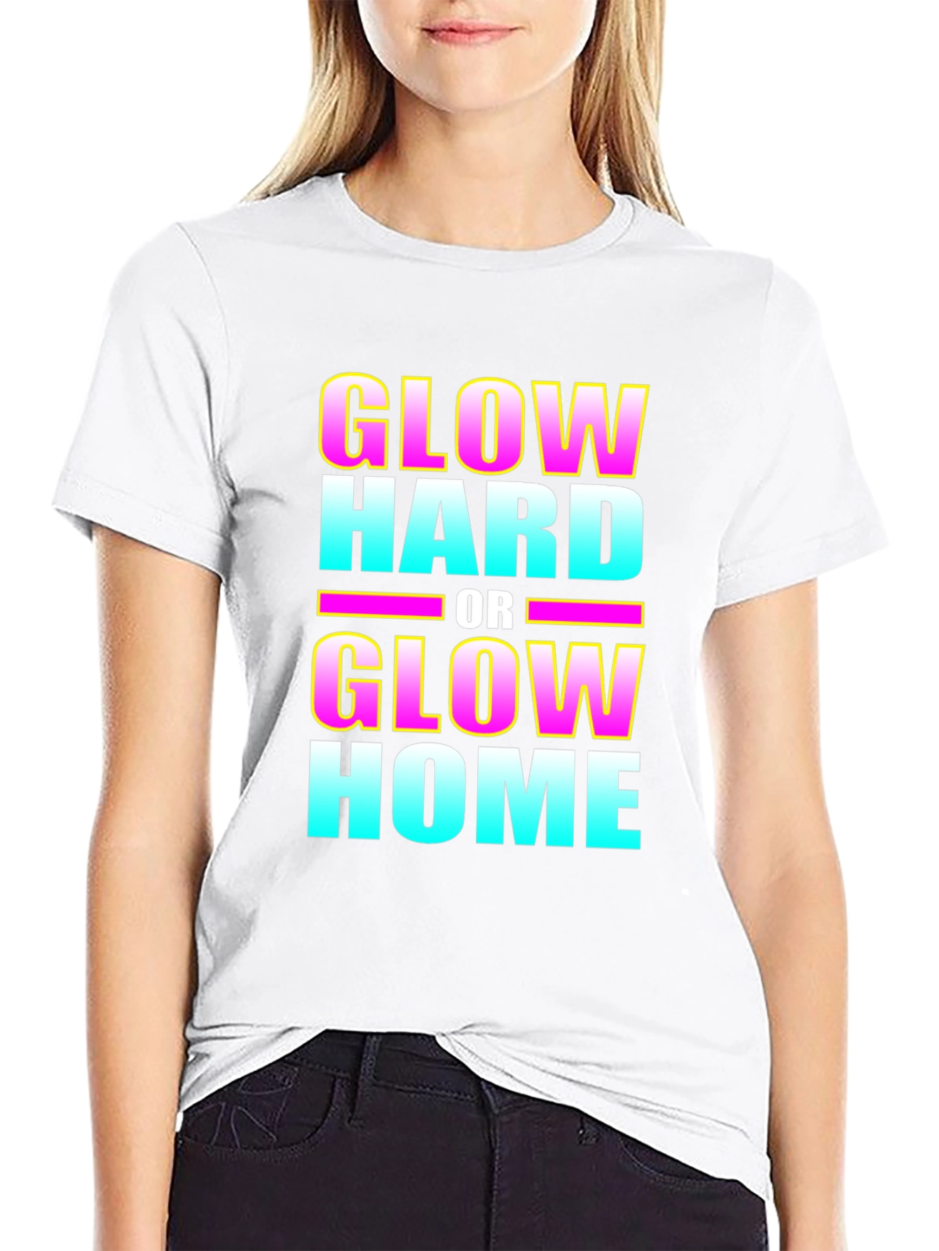 Glow Hard or Glow Home Graphic T-Shirt