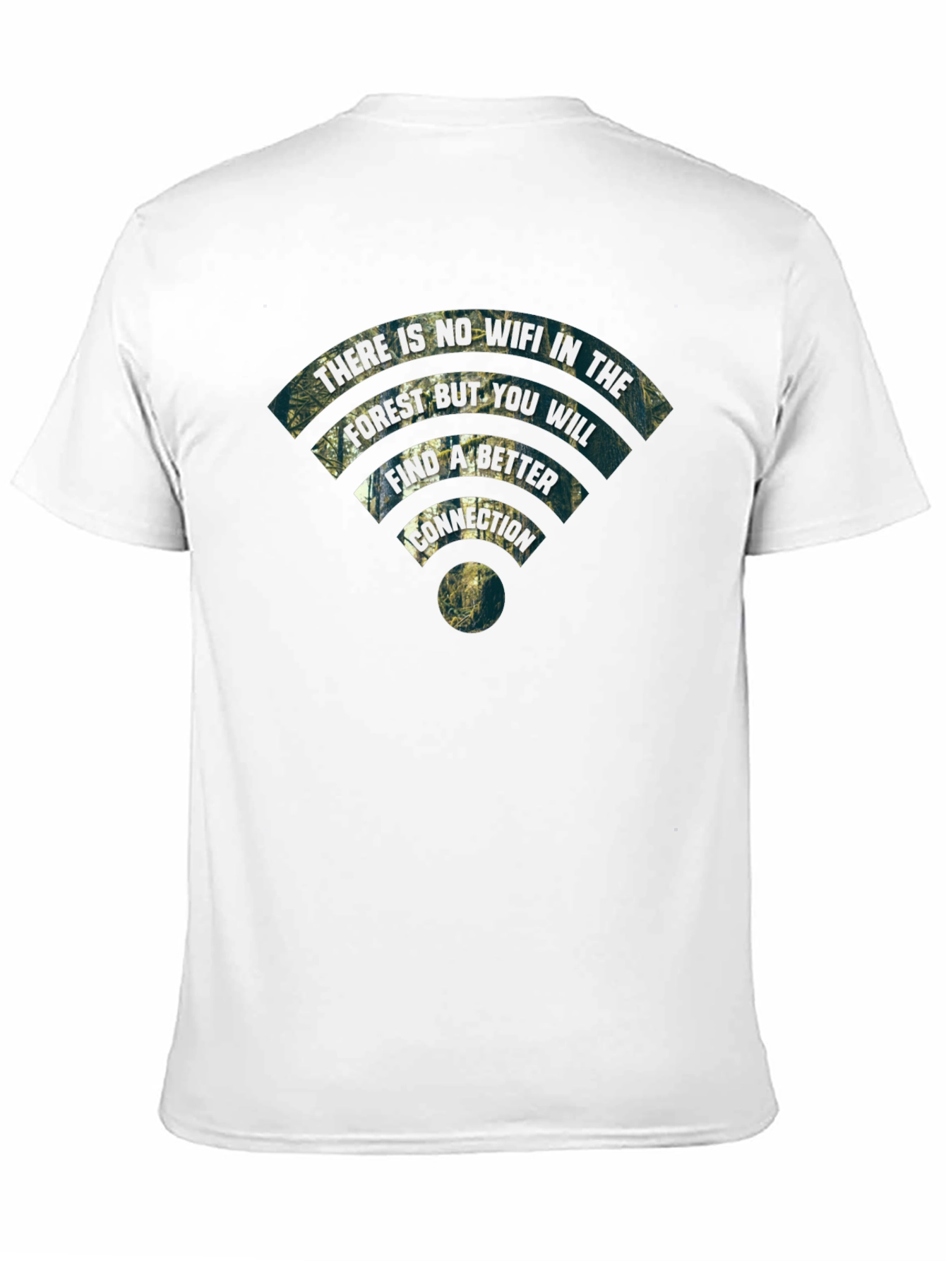 Nature Connection T-Shirt - No WiFi Better Connection