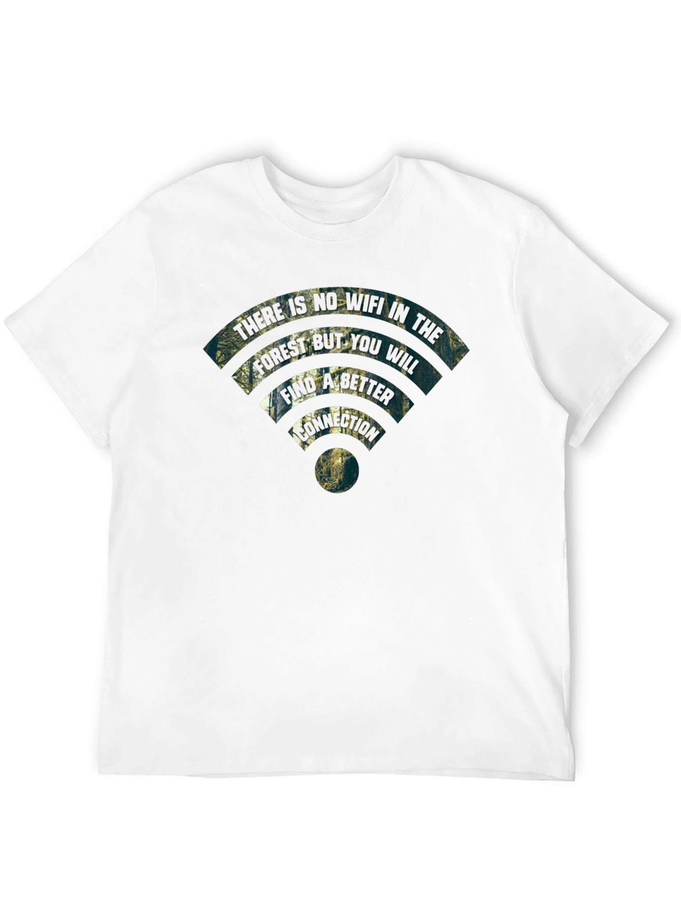 Nature Connection T-Shirt - No WiFi Better Connection