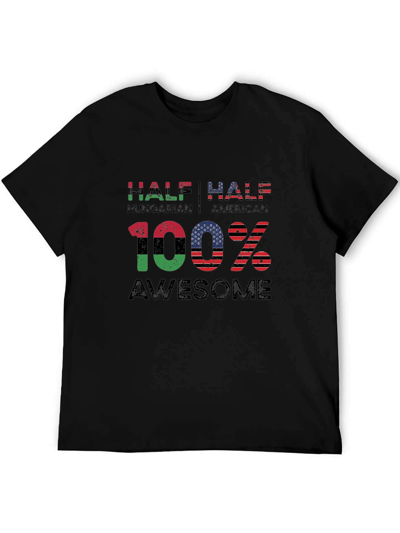 Half Hungarian Half American 100% Awesome T-Shirt
