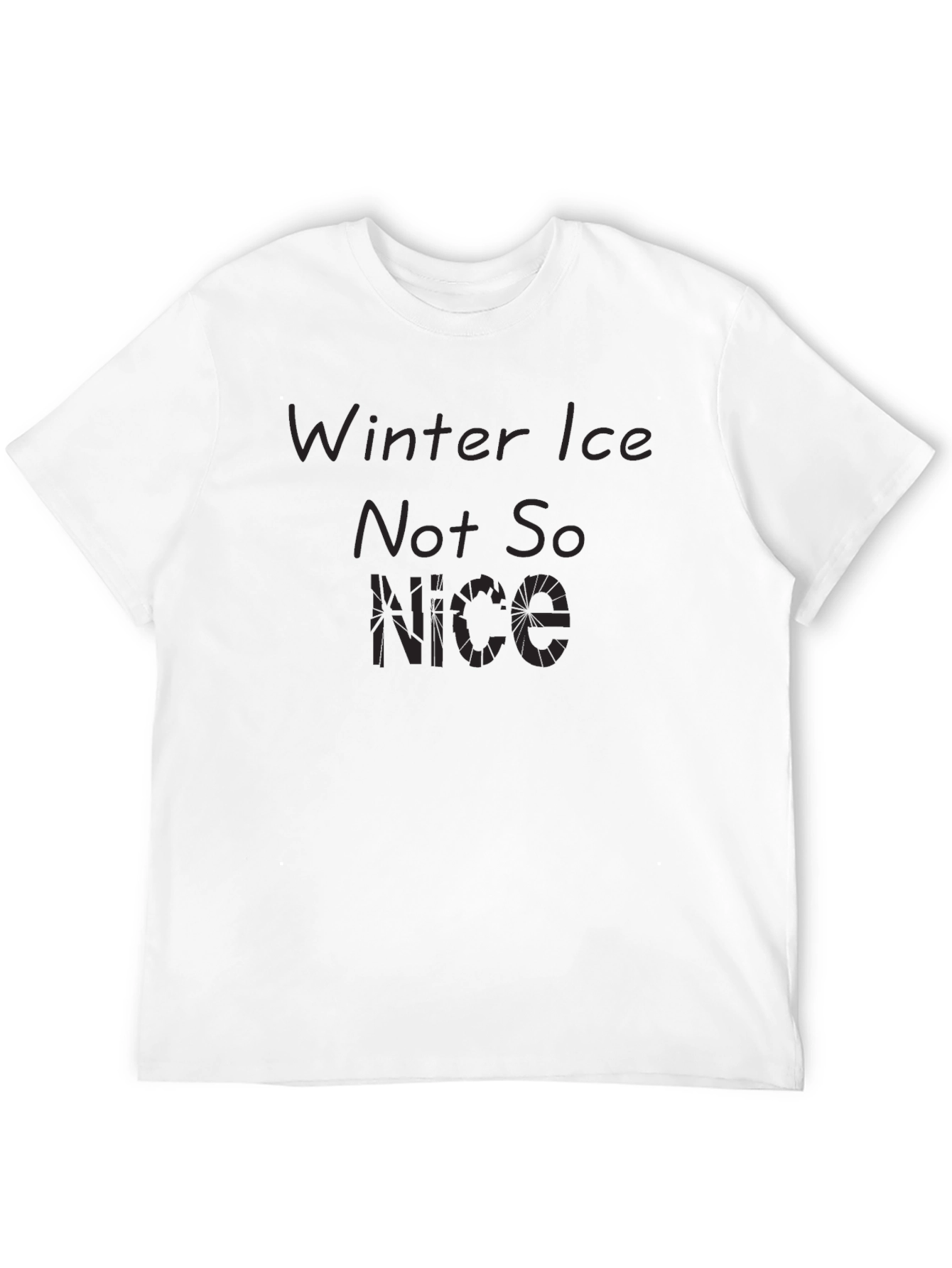 Winter Ice Not So Nice Black T-Shirt