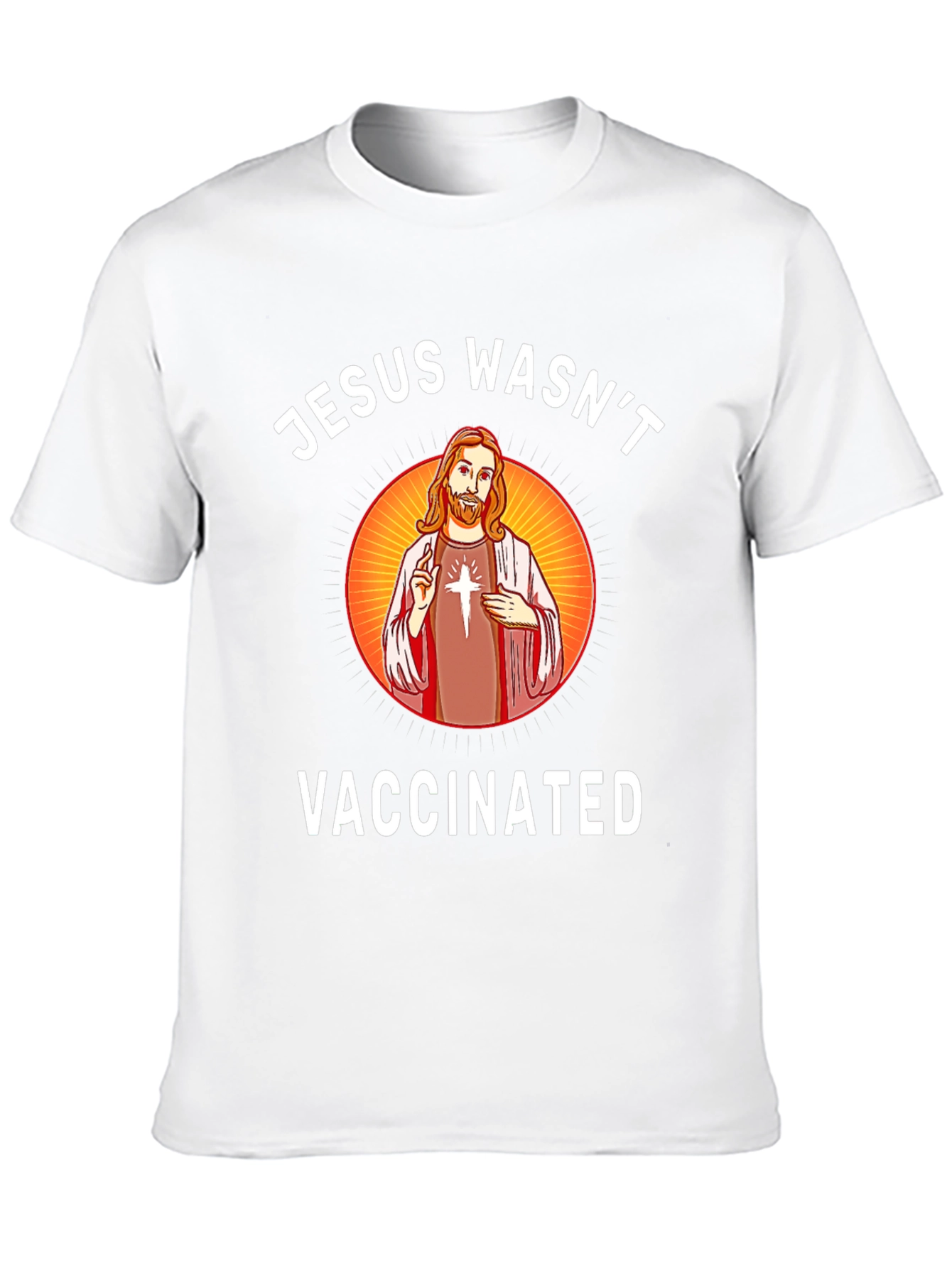 Jesus Wasnt Vaccinated T-Shirt