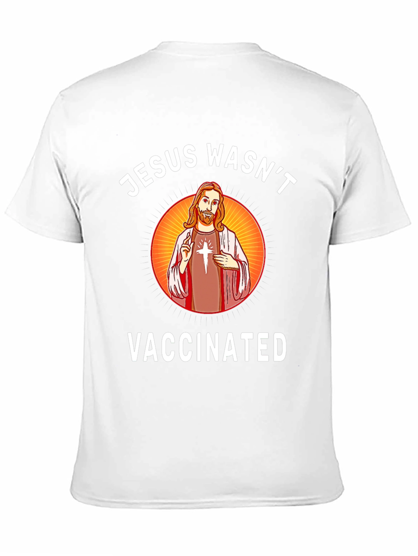 Jesus Wasnt Vaccinated T-Shirt