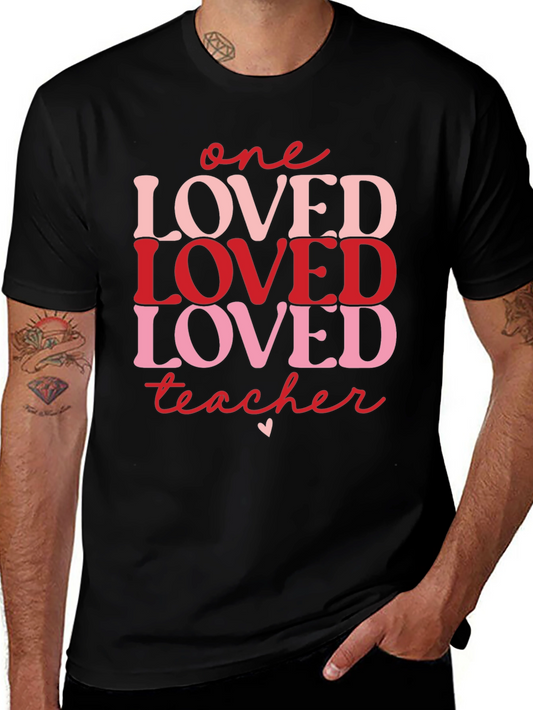 One Loved Teacher Valentines Day T-Shirt