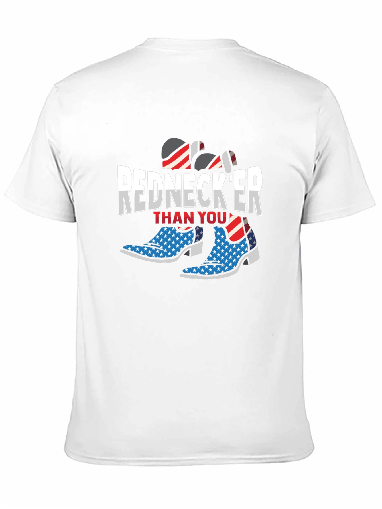 Rednecker Than You T-Shirt - Patriotic Cowboy Boots