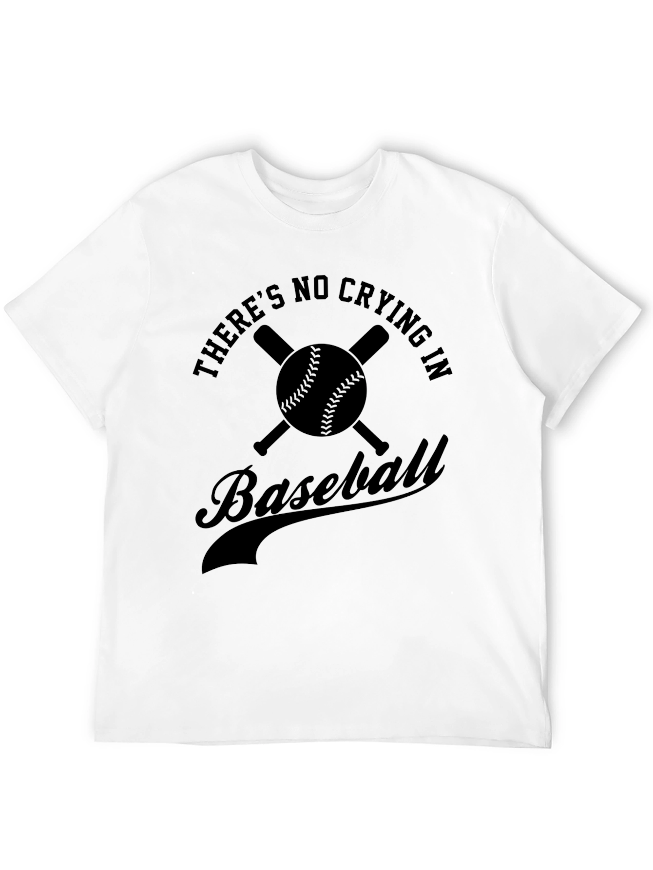 Theres No Crying In Baseball Black T-Shirt