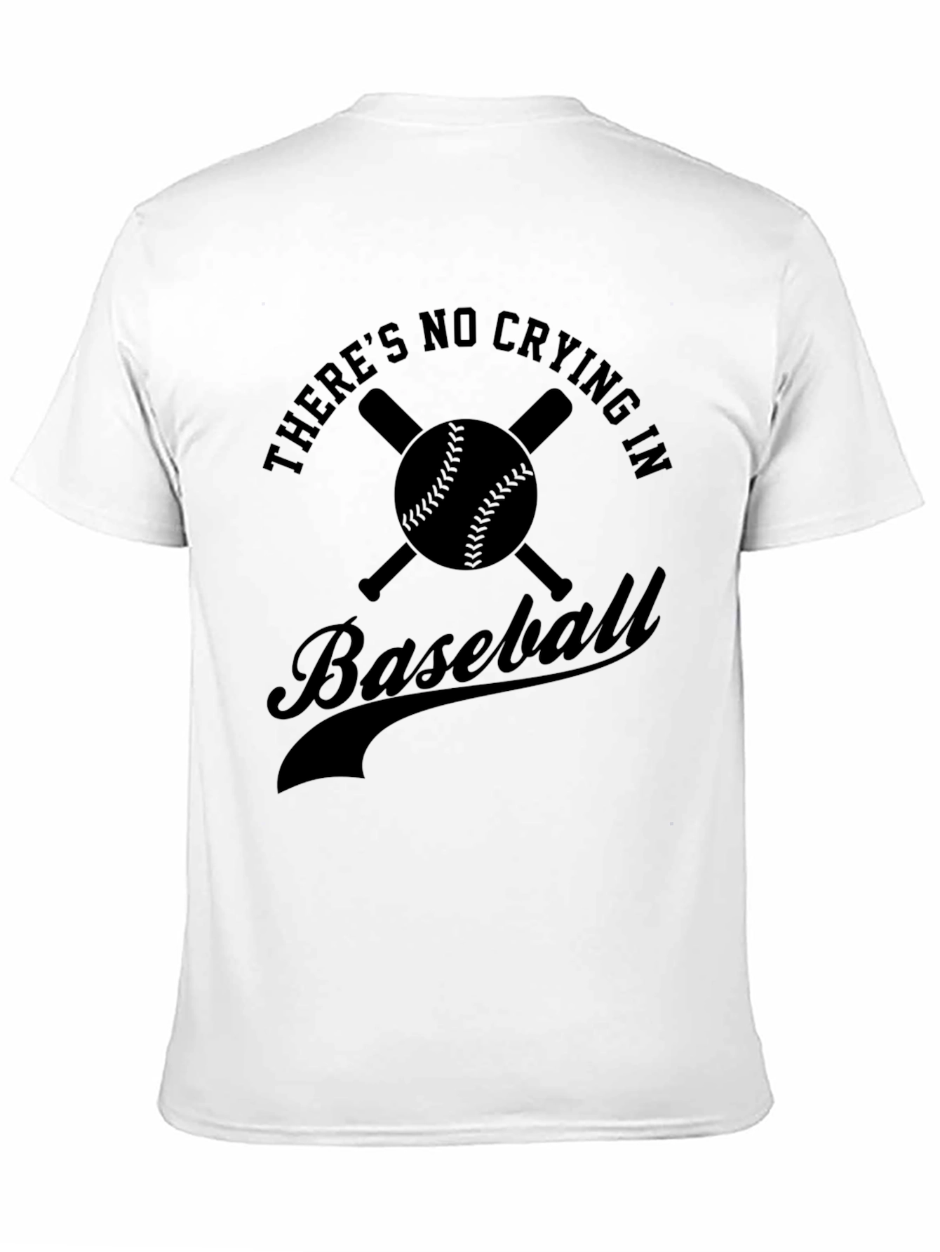 Theres No Crying In Baseball Black T-Shirt