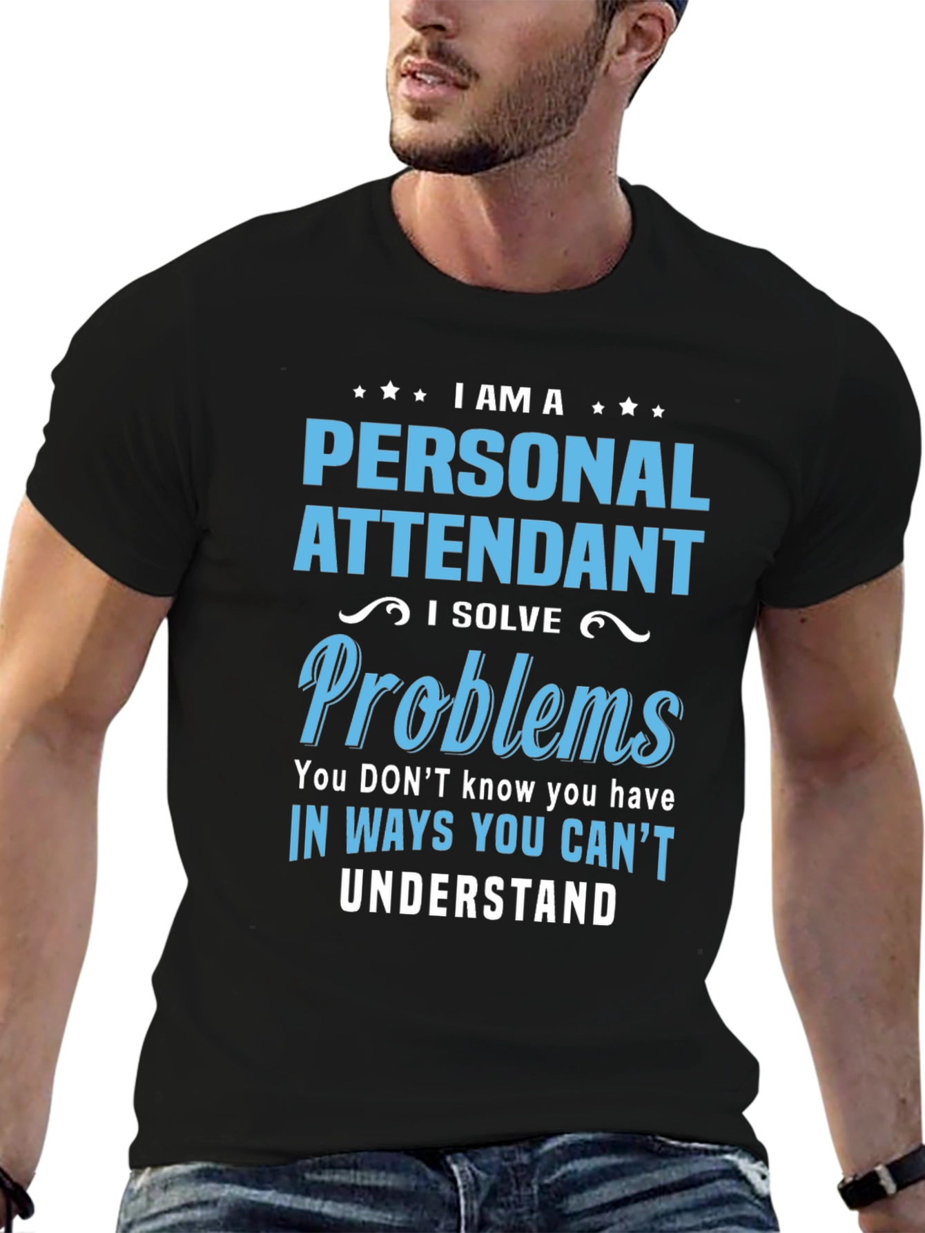 Personal Attendant Problem Solver T-Shirt