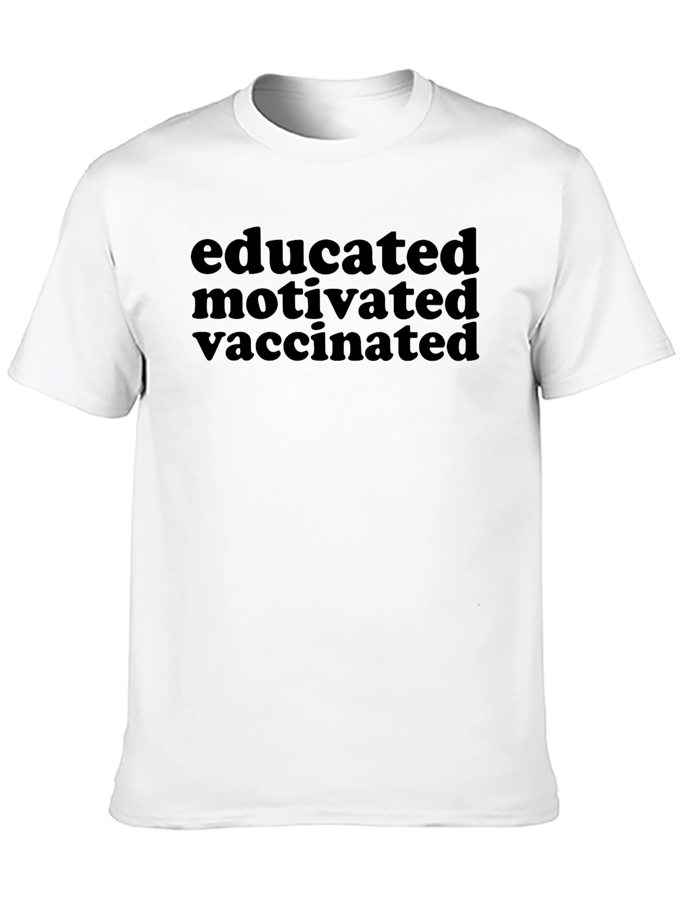 Educated Motivated Vaccinated Black T-Shirt