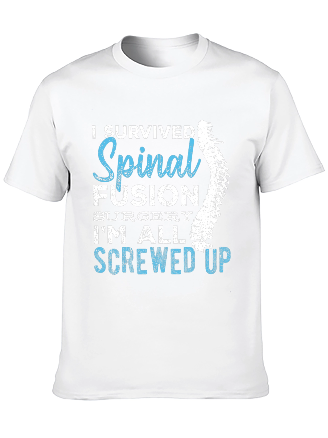 I Survived Spinal Fusion T-Shirt Funny Recovery Gift Tee