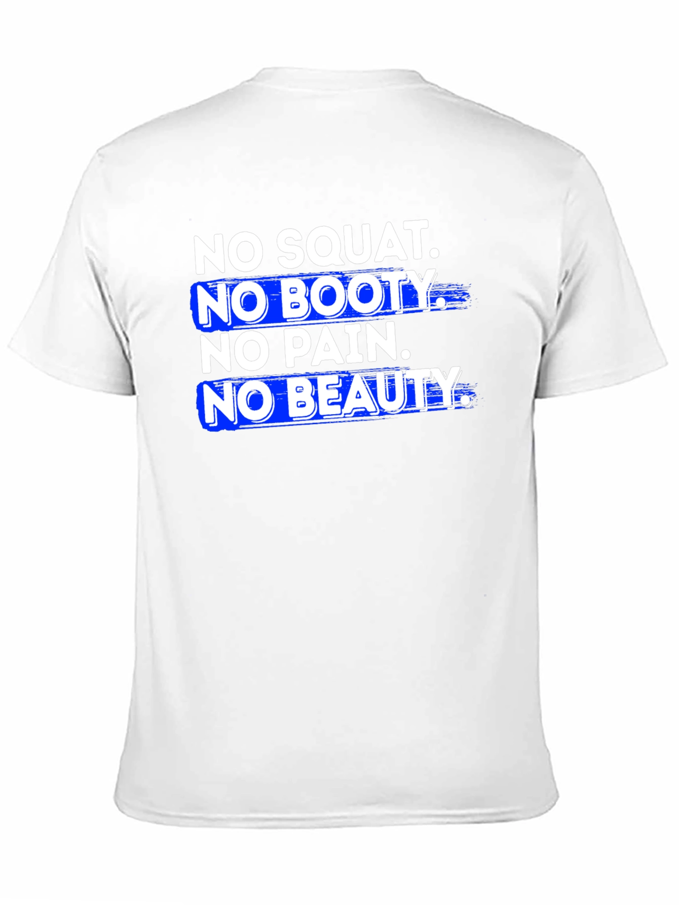 No Squat No Booty Graphic T-Shirt