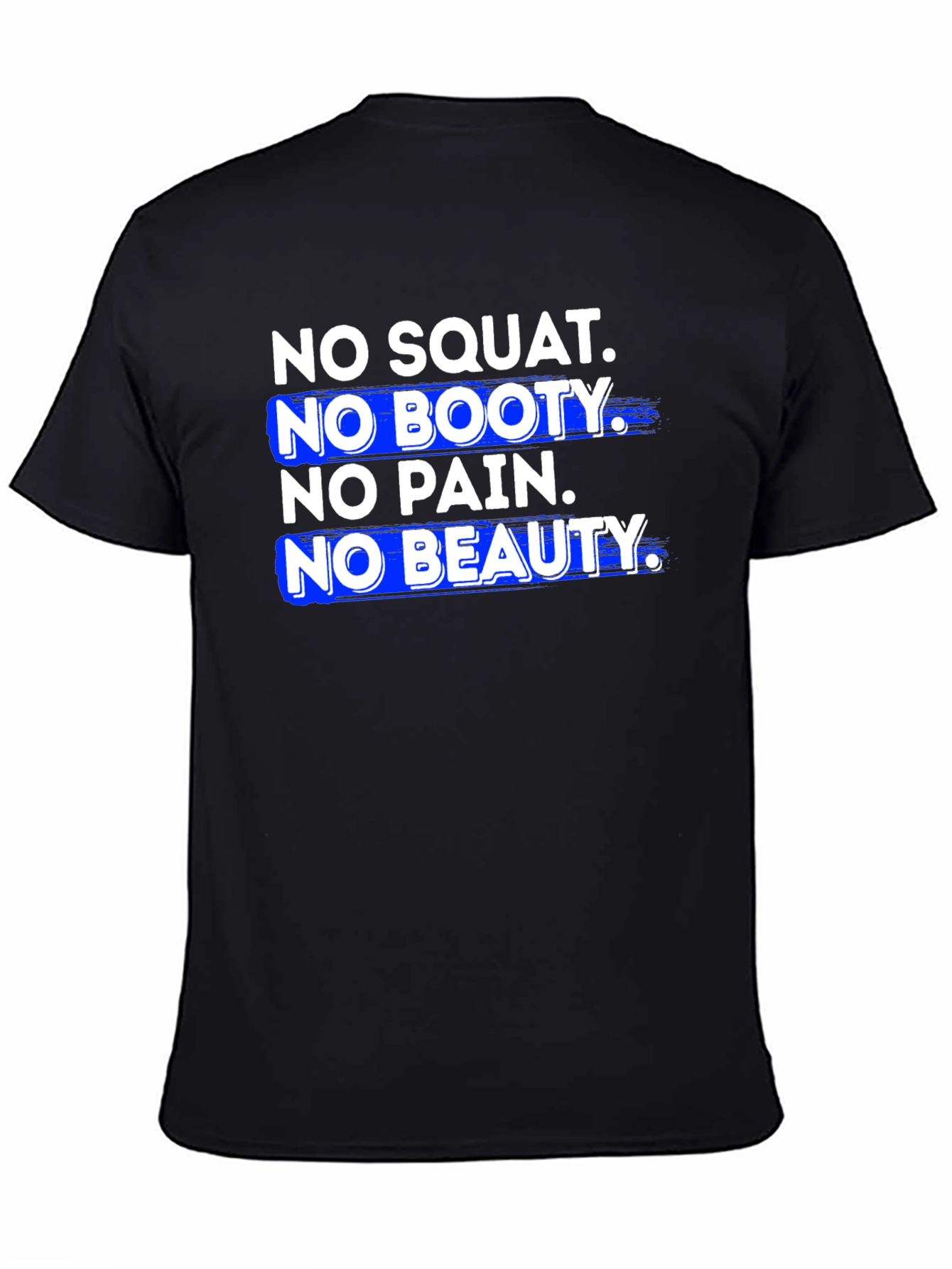 No Squat No Booty Graphic T-Shirt