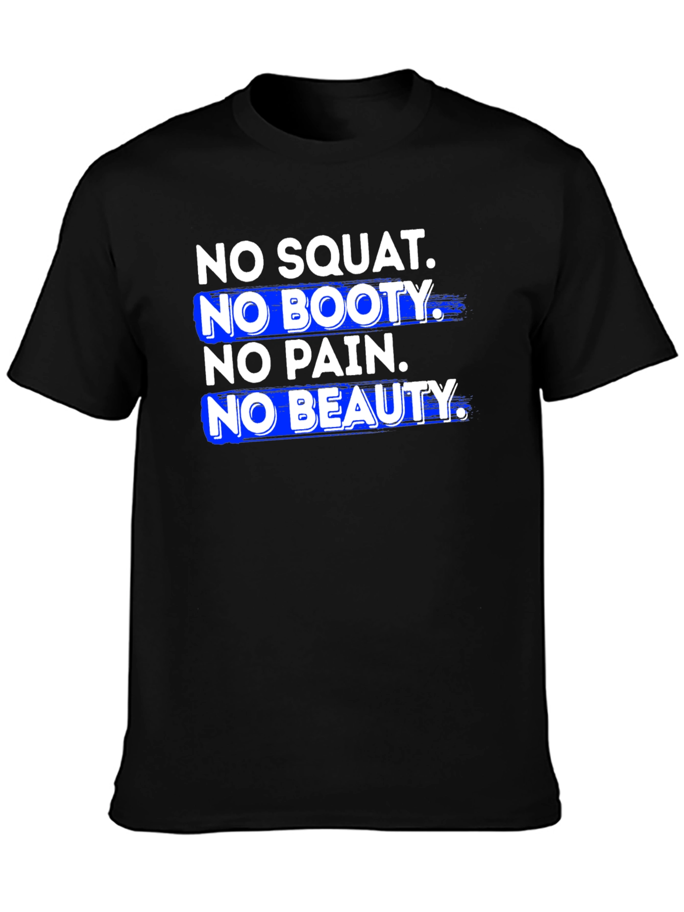 No Squat No Booty Graphic T-Shirt