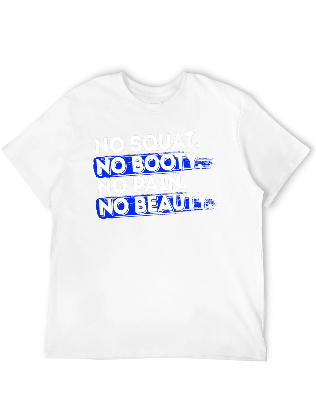 No Squat No Booty Graphic T-Shirt